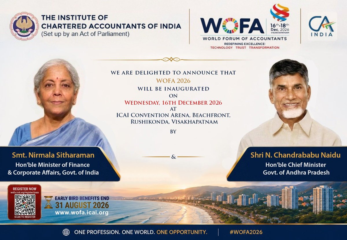 theicai's tweet photo. 🌟 A LANDMARK MOMENT FOR WOFA 2026

WOFA 2026 will be inaugurated by Smt. Nirmala Sitharaman, Hon’ble Union Finance Minister &amp; Shri N. Chandrababu Naidu, Hon’ble CM, Andhra Pradesh.

📍 Visakhapatnam | 16–18 Dec 2026
⏳ Early Bird till 31 Aug

#WOFA2026 #ICAI https://t.co/roFA2t8T4V