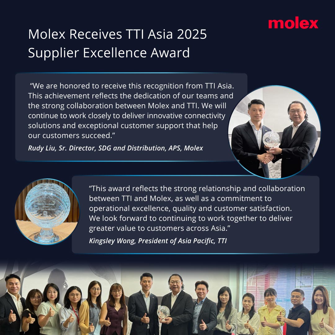 MolexConnectors's tweet photo. We are happy to share that we have received the #TTI Asia 2025 Supplier Excellence Award. 🎉 This achievement recognizes our team for its commitment to quality, on-time delivery, ease of doing business and building strong relationships. Learn more: https://t.co/701lZK7D7V #Molex https://t.co/ur8r435rr3