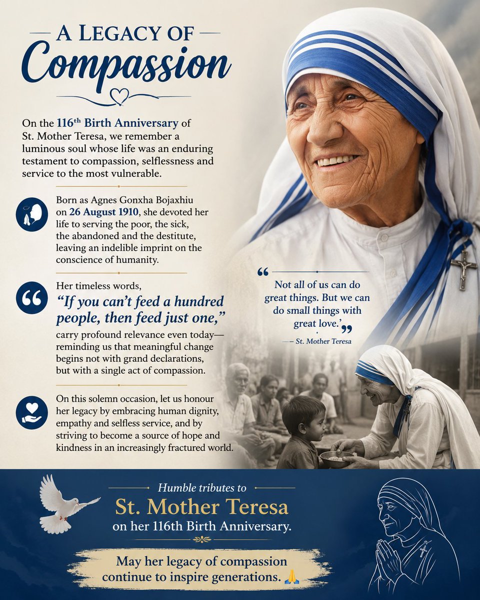 GopalDhar206's tweet photo. On the 116th Birth Anniversary of St. Mother Teresa, we honour a life devoted to the poor, sick and destitute. Her words, “If you can’t feed a hundred people, then feed just one,” remind us that compassion begins with a single act of kindness. 🙏 #MotherTeresa https://t.co/hrYYd07Kny