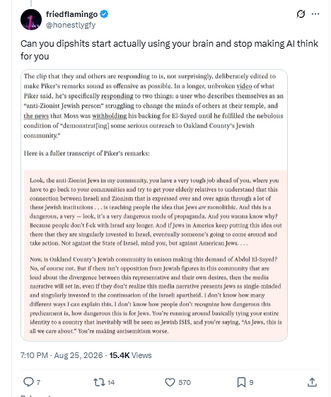 ChristoRixman's tweet photo. The funniest part of this Hasan Piker bullshit is that the full clip is sitting right there.

Hasan says the repeated political conflation of American Jews with Israel is dangerous for Jews because eventually anger at Israel gets redirected at American Jews. He literally says this predicament is dangerous for Jews and that it makes antisemitism worse.

Somehow Hakeem Jeffries hears “American Jews are inviting violence against themselves.” Cory Booker hears Jews “bear responsibility” for violence against themselves. Josh Gottheimer declares Hasan an antisemite who supposedly “wouldn’t claim otherwise” and wants Congress to fucking censure him. Joe Walsh rewrites it as “keep standing with Israel and there will be violence coming your way.” AIPAC amplifies the Jeffries version. Then the same basic interpretation gets repeated across the center-left, Republicans and media.

These are members of Congress, lawyers, Ivy League graduates, professional political operatives and people with entire staffs whose fucking job is to understand words and check facts.

And every one of them somehow misses the same part of the argument and replaces it with basically the same accusation.

Quite a fucking coincidence.
https://t.co/uveNnvqRhB