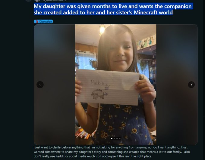 Wqixsnfa's tweet photo. THIS IS FUCKING GIGA!!? 

I waited to launch because i was in contact with the post writer AND FULLY ONBOARDED HIM, but basically his daughter is dying and she wants her drawn companion to be added to her Minecraft world so it could follow her sister around when she isn't here anymore, he is trying to get in contact with mojang??! the post isn't even an hour old there is already 1k upvotes and almost a million views this is gonna go so viral, I've been messaging him explaining about the crypto comm unity and how we support things like this and he is all ears this is giga, and so fucking wholesome it deserves to run. Ive been messagin him since i seen the post, He apparently used to buy bitcoin back in the day so has a little bit of a crypto backround and i taught him how to create a wallet and I got him to put it IN HIS BIO, this is so fucking giga??!! Art meta as well?!