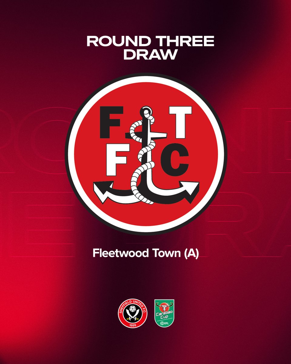 SheffieldUnited's tweet photo. We will face Fleetwood Town away in Round Three of the Carabao Cup. 🏆 https://t.co/b49hu93zk3