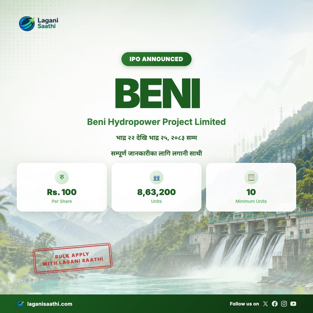 laganisaathi's tweet photo. 🚨 NEW IPO ALERT 💧📈

Beni Hydropower Project Limited is opening IPO for general public!

🔹Units: 8,63,200
🔹Price: Rs. 100/share
🔹Opening: Bhadra 22, 2083 (Sep 7, 2026)

👉 Details
https://t.co/pYbkC7x5sC

#BeniHydropower #BENI #IPO #NepalIPO #ShareMarket #NEPSE #LaganiSaathi https://t.co/YyrAbrYQ05