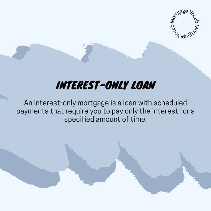 AgentJoeyG_com's tweet photo. Mortgage Term of the Day:
An interest-only loan allows you to pay only the interest on your mortgage for a set period (usually 5–10 years).

💡 What does that mean?
🔹 Lower monthly payments—at first
🔹 No reduction in the loan pr https://t.co/79jCQLOxDS