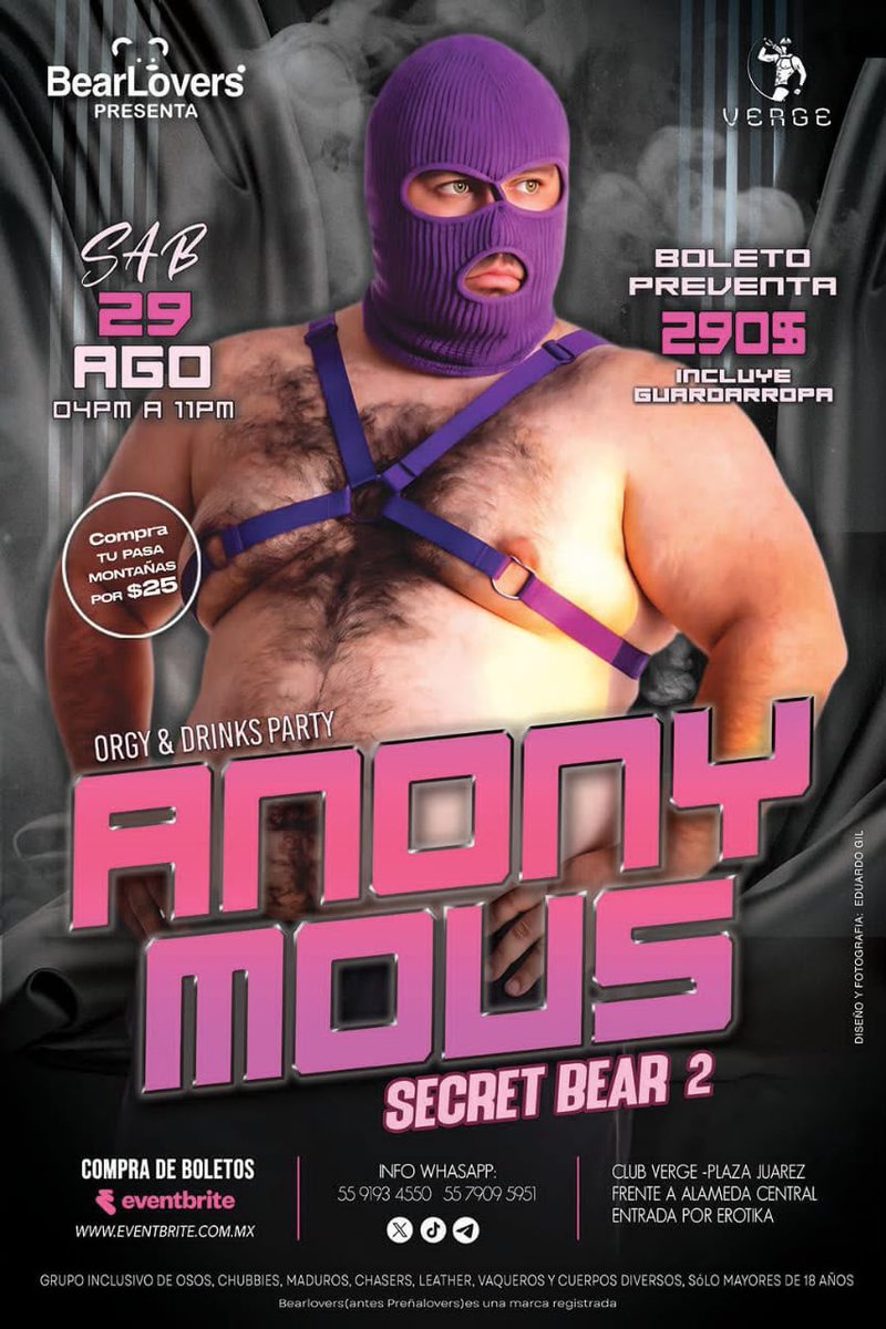 Sextopiso_mx's tweet photo. 🐻 @BearLovers_Mx   PRESENTA ✨
🎭 ANONYMOUS SECRET BEAR (SexyFiesta) 🎭
Este 29 de AGOSTO, el misterio se apodera de la manada. Oculta tu identidad y deja que las miradas, el roce de los cuerpos y la química hagan el resto. Una tarde donde el anonimato enciende la imaginación y los osos más calientes de la CDMX convierten cada encuentro en una tentación. 😈🔥

💦 Atrévete a perderte entre la multitud… quizá encuentres justo lo que estabas buscando.

📍 Club @verge_cdmx
 
🕓 04:00 PM – 11:00 PM
💸 $290 — incluye guardarropa 👕🧥
Accesos por Evenbrite
https://t.co/GedndZ3PA3
🎭 Pasamontañas OBLIGATORIO
🔥 BearLovers prende a la gente. ¿Te atreves a vivir el misterio?