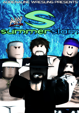 AWONRBLX1's tweet photo. HERE IS THE OFFICAL POSTER FOR AW SUMMERSLAM! ☀️🔥 https://t.co/kqCB1oGC5r