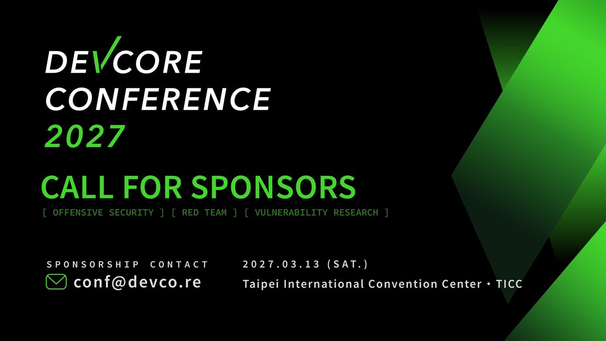 d3vc0r3's tweet photo. Call for Sponsors 🤝

DEVCORE CONFERENCE 2027 is looking for partners to support an offense-first cybersecurity community in Taiwan.

📅 Mar 13, 2027 @ TICC, Taipei, Taiwan
✉️ conf@devco.re

#DEVCORE #Cybersecurity #DEVCORECONFERENCE https://t.co/REIK1jrY07