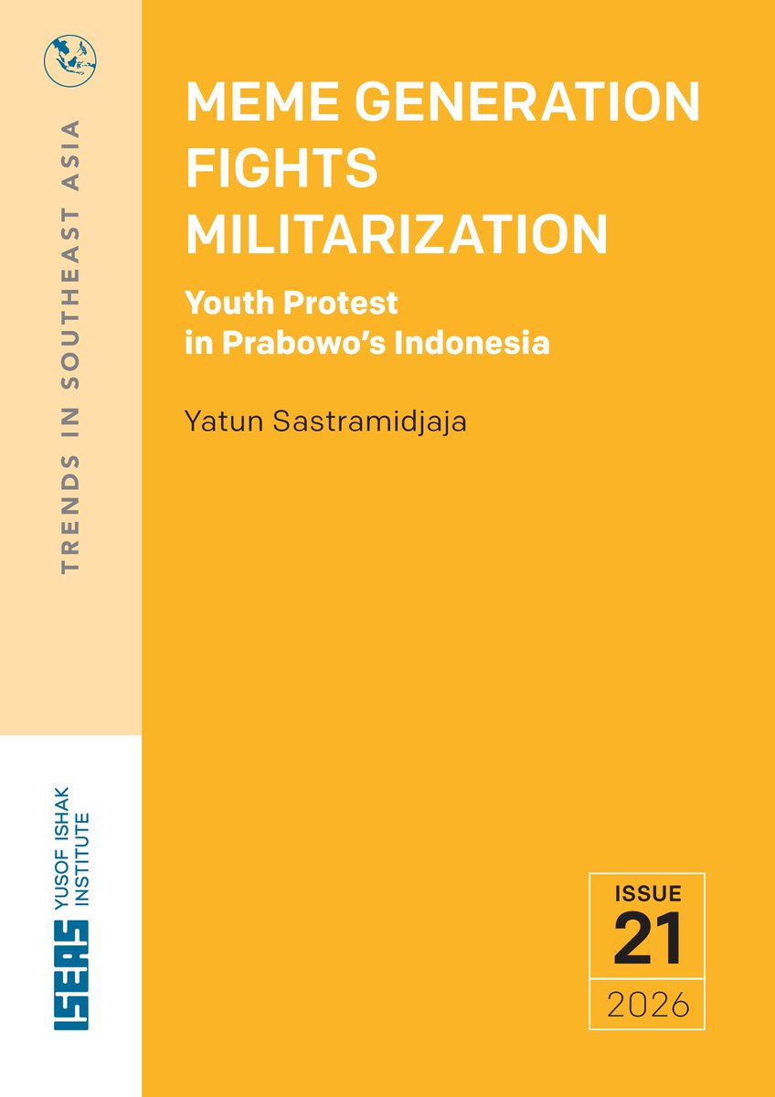 ISEAS's tweet photo. #New in the Trends in Southeast Asia Series from #ISEASPublishing - No. 21/26: “Meme Generation Fights Militarization: Youth Protest in Prabowo’s Indonesia” By Yatun Sastramidjaja. Visit #ISEASBookshop https://t.co/7ddxzx8DR9 Download https://t.co/gN1uhx9Lca https://t.co/MGXooTKYLF
