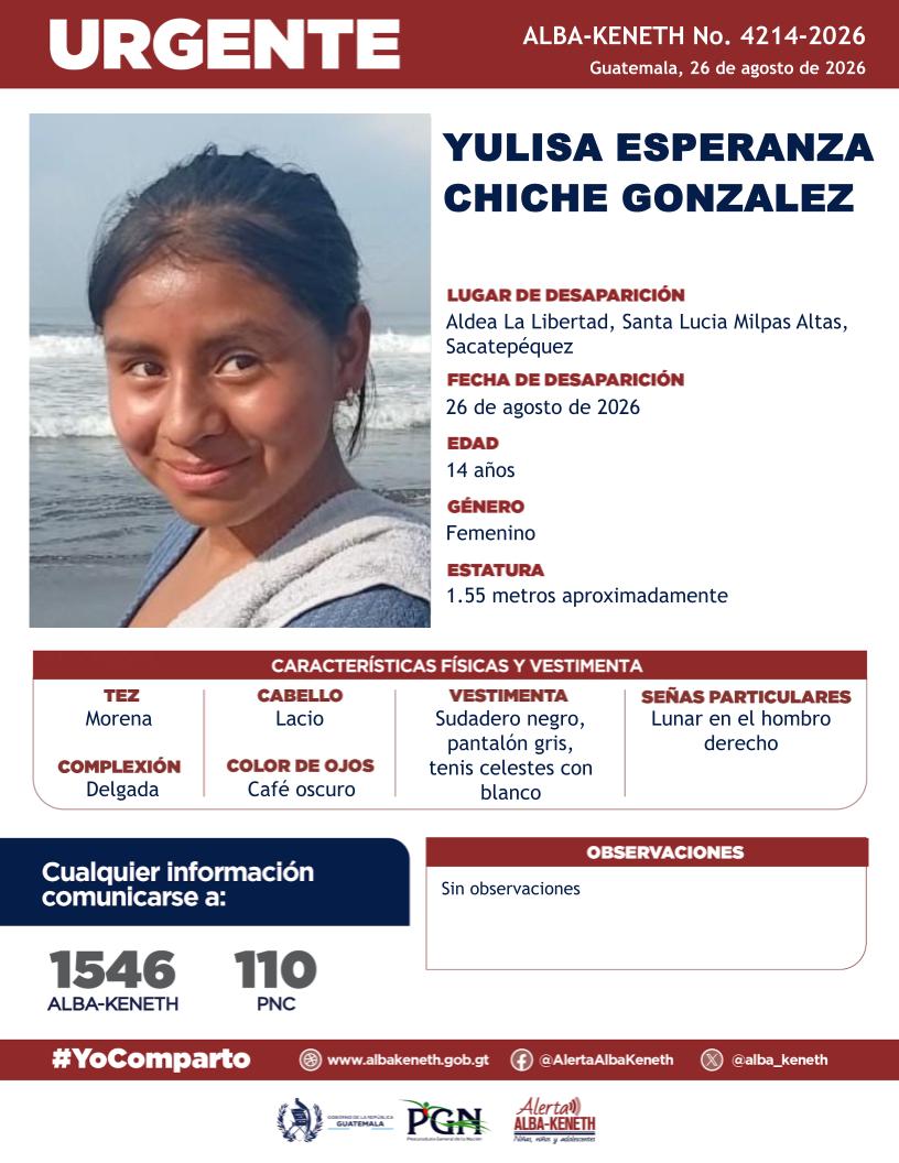 alba_keneth's tweet photo. #AlertaAlbaKeneth⚠️| Yulisa Esperanza Chiche Gonzalez de 14 años de edad. Desapareció el 26 de agosto de 2026, en Aldea La Libertad, Santa Lucia Milpas Altas, Sacatepéquez.

🔁Comparte y ayúdanos con su localización.
📞Si tienes información llama al 1546. #YoComparto https://t.co/Vtq5JUGOBf