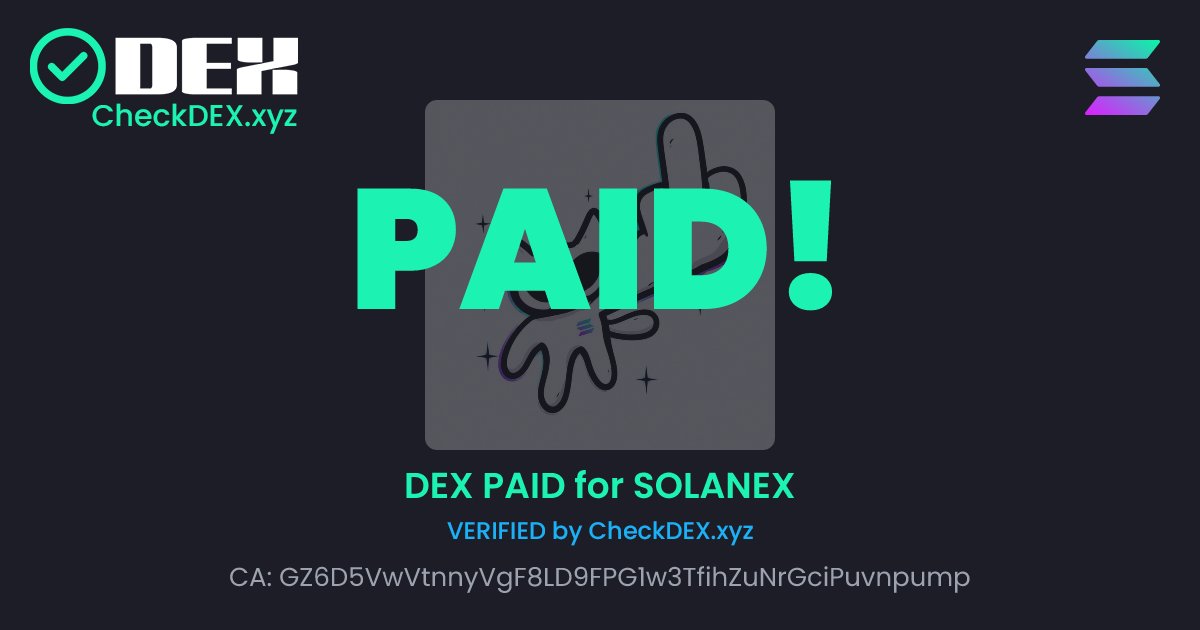 SOLANEXpump's tweet photo. $SOLANEX DEX PAID 

CA: GZ6D5VwVtnnyVgF8LD9FPG1w3TfihZuNrGciPuvnpump

Website: https://t.co/GL9uyUID3V https://t.co/3m5wEbdo2a
