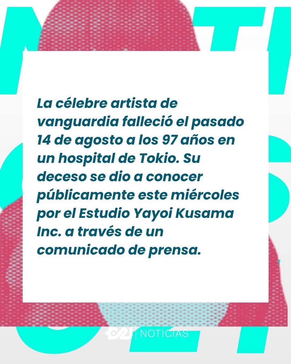 C21Noticias__'s tweet photo. 🕯️✨ La célebre artista de vanguardia Yayoi Kusama falleció el pasado 14 de agosto a los 97 años en un hospital de Tokio. https://t.co/uDFI3HApoe