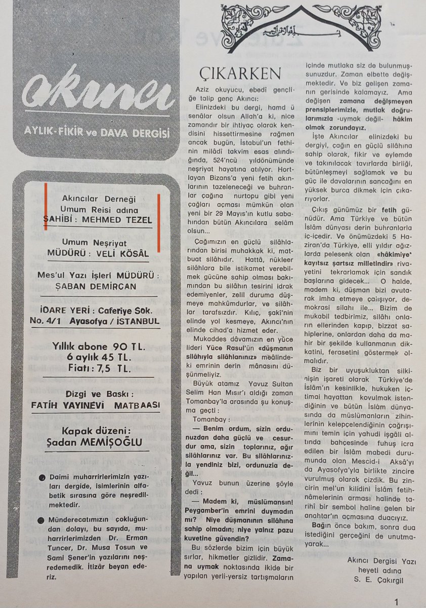 h_mustafaozel's tweet photo. Akıncılar Derneği'nin ilk dergisi Akıncı'nın yazar kadrosu.
***
"Dergimizin daimi muharrirleri (alfabetik sırayla) Ahmed Selâmi, Ali Bulaç, Ali Rıza Demircan, Dr. Erman Tuncer, İsmet Özeı, Kadir Mısıroğlu, Dr. Musa Tosun, Mustafa Yazgan, Prof. Dr. Nevzad Yalçıntaş, Osman Nuri Açıkgöz, Sami Şener, Sedat Yenigün ve Selahaddin E. Çakırgil'dir."
(Yıl 1, sayı 1, syf. 32)