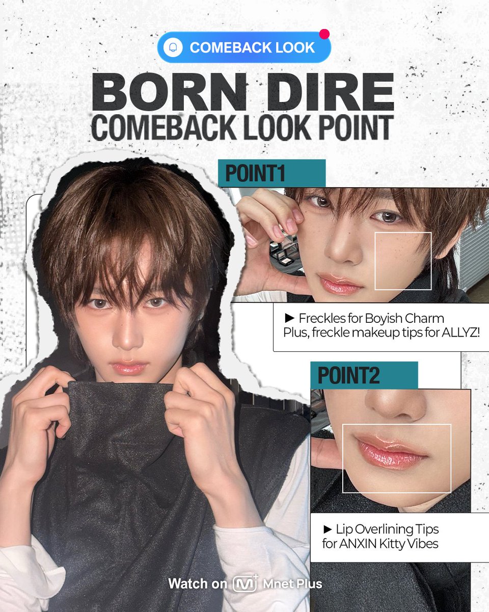 mnetplus_og's tweet photo. [#COMEBACKLOOK] '𝗕𝗢𝗥𝗡 𝗗𝗜𝗥𝗘' COMEBACK LOOK POINT #MnetPlus_Original

From ‘BORN DIRE’ freckles full of boyish charm
to overlining tips that transform ANXIN into ANXIN KITTYI!

A screenshot-time is also ready for ALLYZ
available now at 𝗠𝗻𝗲𝘁 𝗣𝗹𝘂𝘀 💕

FIRST REVEAL of artist comeback makeup!
NOW on 𝗠𝗻𝗲𝘁 𝗣𝗹𝘂𝘀 👉https://t.co/qS4vzJdCLr

〈COMEBACK LOOK〉 
📍 Watch on 𝗠𝗻𝗲𝘁 𝗣𝗹𝘂𝘀 

==
[#컴백룩] '𝗕𝗢𝗥𝗡 𝗗𝗜𝗥𝗘' COMEBACK LOOK POINT #MnetPlus_Original

소년미 가득한 'BORN DIRE' 주근깨 메이크업부터
안신을 안냥이로 바꿔주는 오버립 메이크업 팁까지!

ALLYZ를 위한 캡처 타임도 준비되어 있으니
지금 바로 𝗠𝗻𝗲𝘁 𝗣𝗹𝘂𝘀에서 확인하세요 💕

아티스트 컴백 메이크업 최.초.공.개! 
지금 𝗠𝗻𝗲𝘁 𝗣𝗹𝘂𝘀에서 👉https://t.co/qS4vzJdCLr

〈COMEBACK LOOK〉 
📍 Watch on 𝗠𝗻𝗲𝘁 𝗣𝗹𝘂𝘀 

#안신 #ANXIN #알파드라이브원 #ALPHADRIVEONE #ALD1 #BORN_DIRE
#연지곤지 #YZKZ #MnetPlus_Original #엠넷플러스오리지널 #MnetPlus #엠넷플러스 #Mnet #엠넷 @ALD1_official