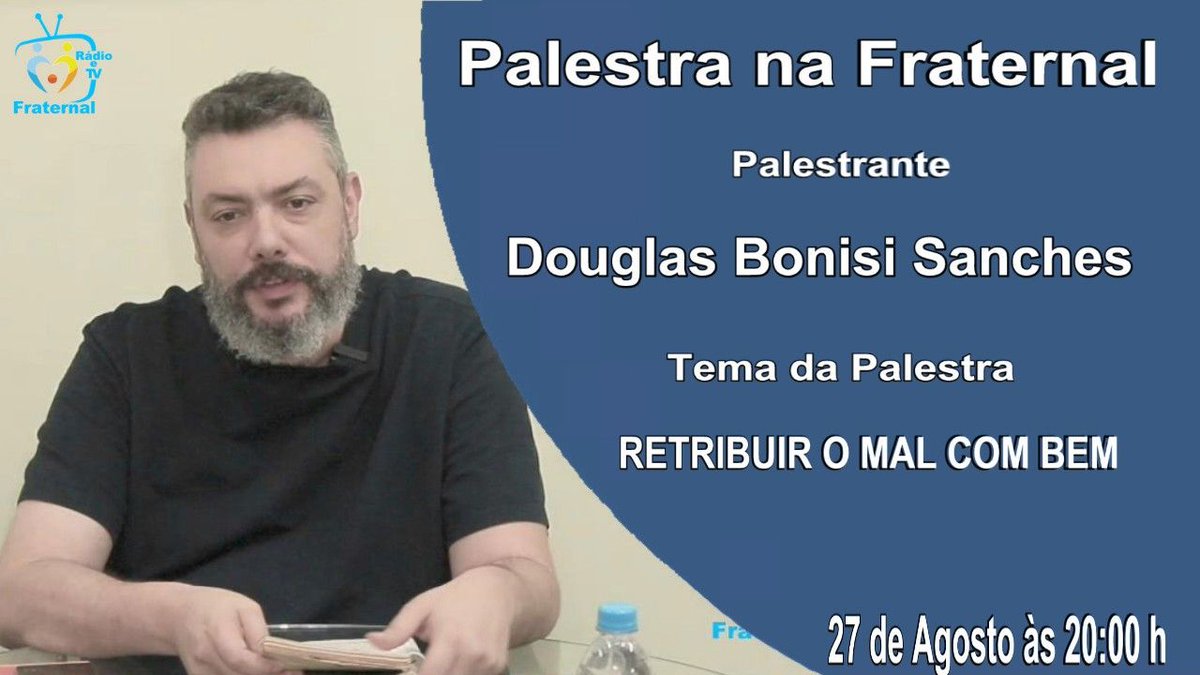 FraternalWeb's tweet photo. Palestra na Fraternal - Douglas Bonisi Sanches - Quinta-feira às 20hs

https://t.co/K2eHU0Lgv7

Inscreva-se no canal, curta, comente e compartilhe com seus contatos!

Assista no YouTube ou TV Fraternal 

https://t.co/ua23XPWNd1 

#radiofraternal #palestraespirita  #espiritismo https://t.co/xzd2o9WAkz