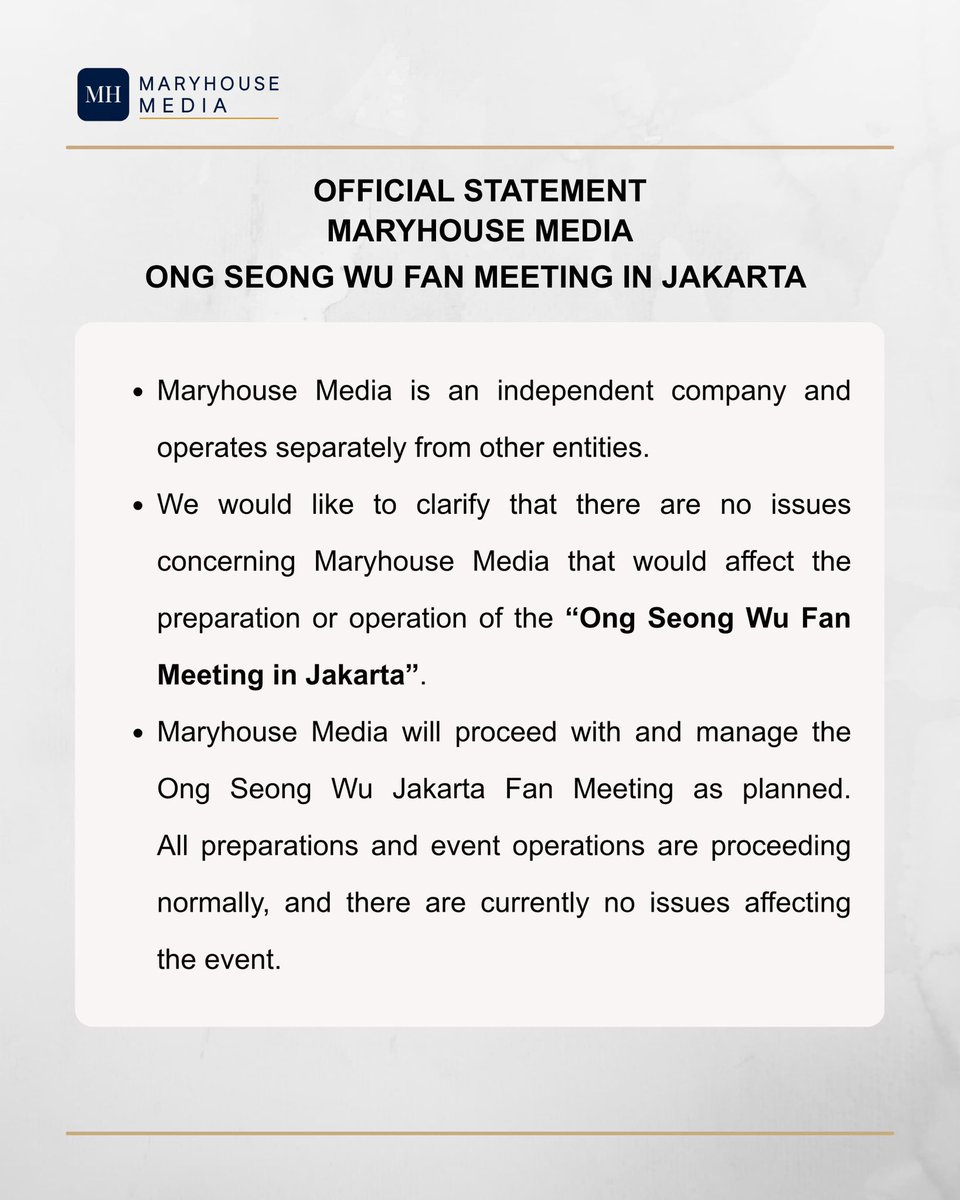 Maryhouse_ent's tweet photo. OFFICIAL STATEMENT

Maryhouse Media would like to clarify that the Ong Seong Wu Fan Meeting in Jakarta will proceed as planned, with all preparations and event operations continuing as scheduled. https://t.co/tSfwpXnr1E