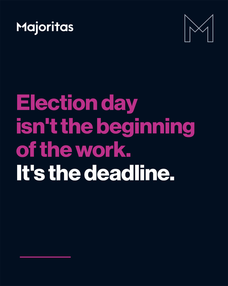 MajoritasGlobal's tweet photo. Election day isn't the start of the work. It's the deadline. Everything that keeps you in power is built before it — or it isn't built at all. https://t.co/ydEj0Nvk2P