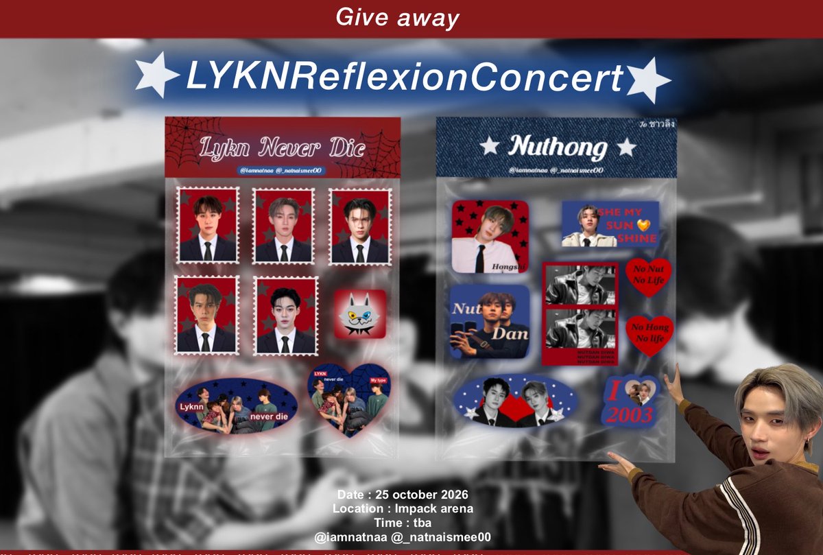 _natnaismee00's tweet photo. ♡𝓟ls kindly rt 🪞
Giveaway  #LYKNReflexionConcert 

☆ sticker die-cut 100%
    • Lykn never die desing 🐺
    • Nuthong desing 🥜🍦 

☆ only 25set/desing ☆

date : 25 october 2026
time : tba 
location : impact arena 

 <<มารับเด็กๆไปดูเเลกันเยอๆน๊าา>>

#lykn #nuthong https://t.co/YaZoZD99tE