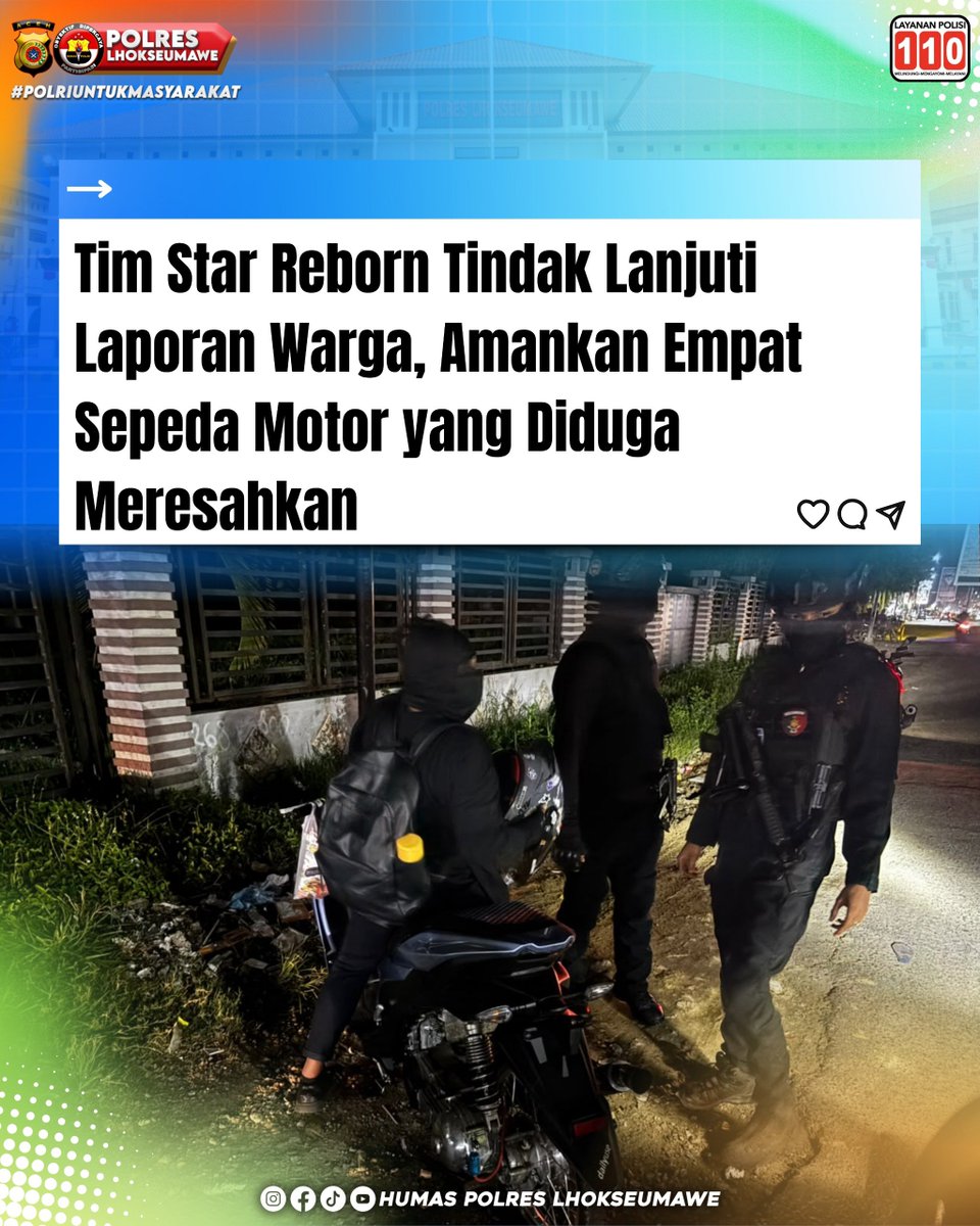 polisilhok's tweet photo. Tim Star Reborn Tindak Lanjuti Laporan Warga, Amankan Empat Sepeda Motor yang Diduga Meresahkan

#Bangkitbersamapoldaaceh
#polriuntukmasyarakat
#bidhumaspoldaaceh #poldaaceh #polripresisi https://t.co/Q0uNpnMnEc