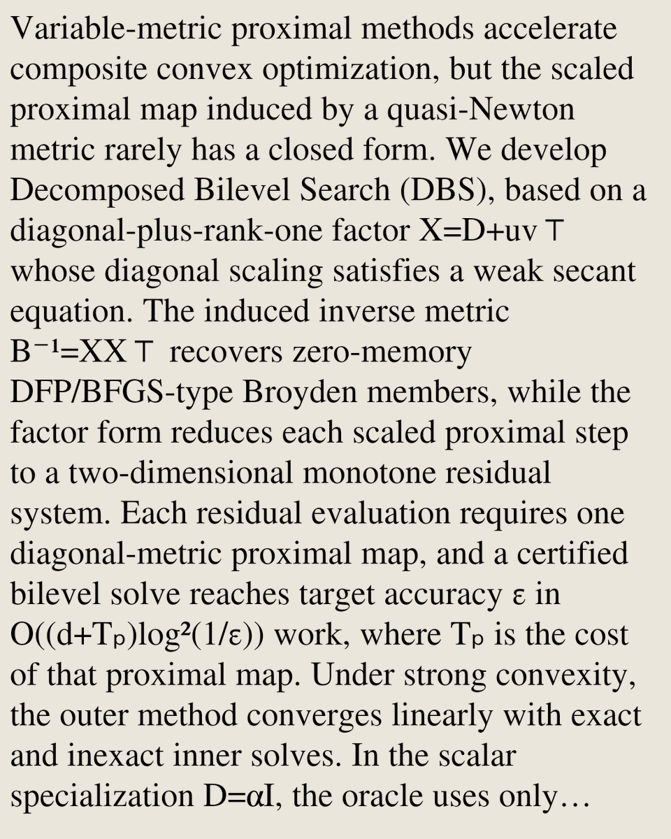 MathOCPapers's tweet photo. A Decomposed Bilevel Search for Variable-Metric Proximal Gradient Methods

Xinpeng Li, Ya-xiang Yuan
https://t.co/4nikKIrq56 [𝚖𝚊𝚝𝚑.𝙾𝙲] https://t.co/WGdZy5dsqG