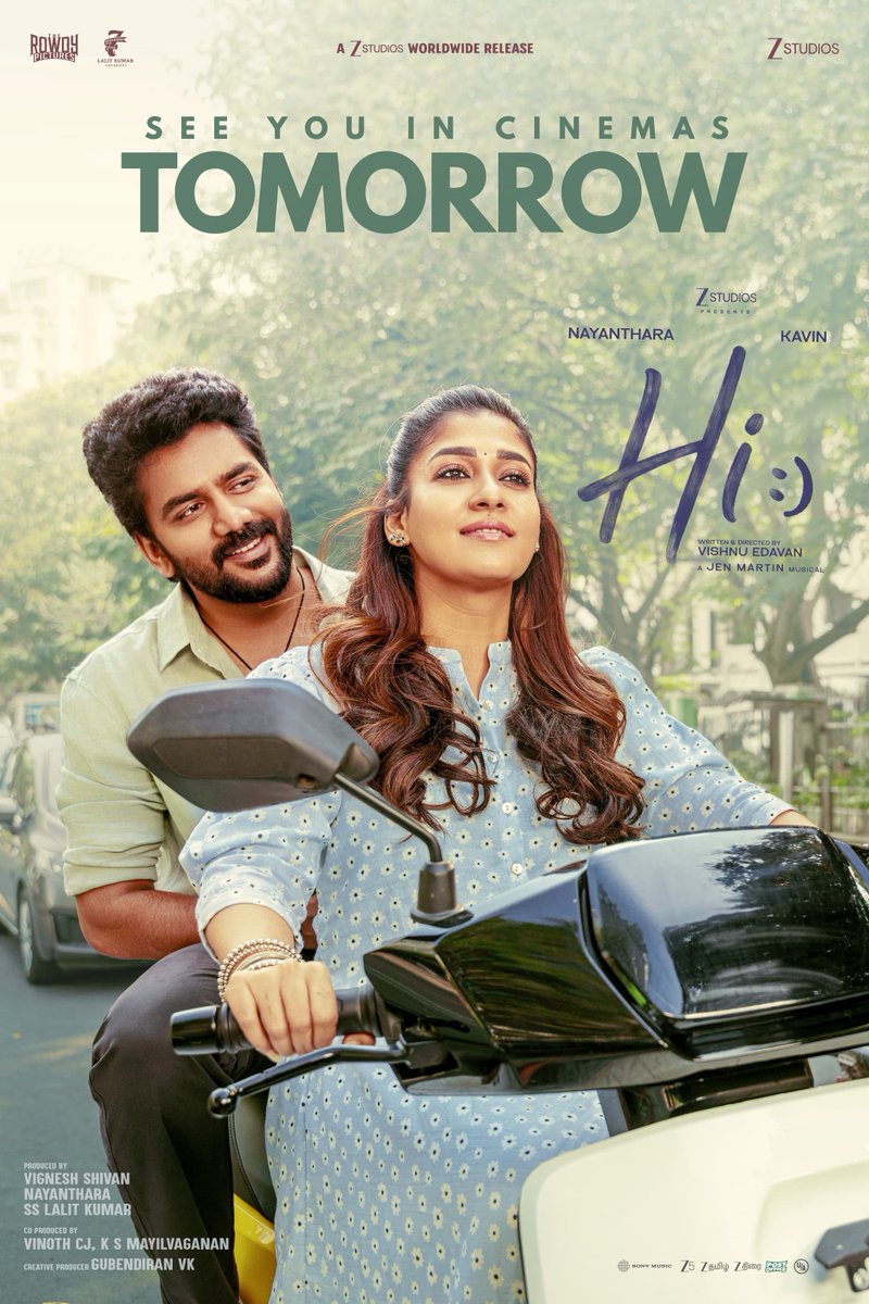 KollywoodCinima's tweet photo. HI, TOMORROW! ❤️✨ The wait is almost over! 🎬🔥

#HiMovie RELEASING TOMORROW! ❤️‍🔥 The season’s most heartwarming and fun-filled entertainer arrives in theatres on AUGUST 28!

Get ready to say HI with #Nayanthara & @Kavin_m_0431! ❤️🥰

🎬 Directed by @VishnuEdavan1
🎶 Music by @JenMartinmusic

@ZeeStudios_ @zeestudiossouth @Rowdy_Pictures @7screenstudio @shuklarajesh248 @philoedit #NileshDeorah @girishjohar #AmeetBhuvan @TheVinothCj @SonyMusicSouth @adithya_kathir @proyuvraaj