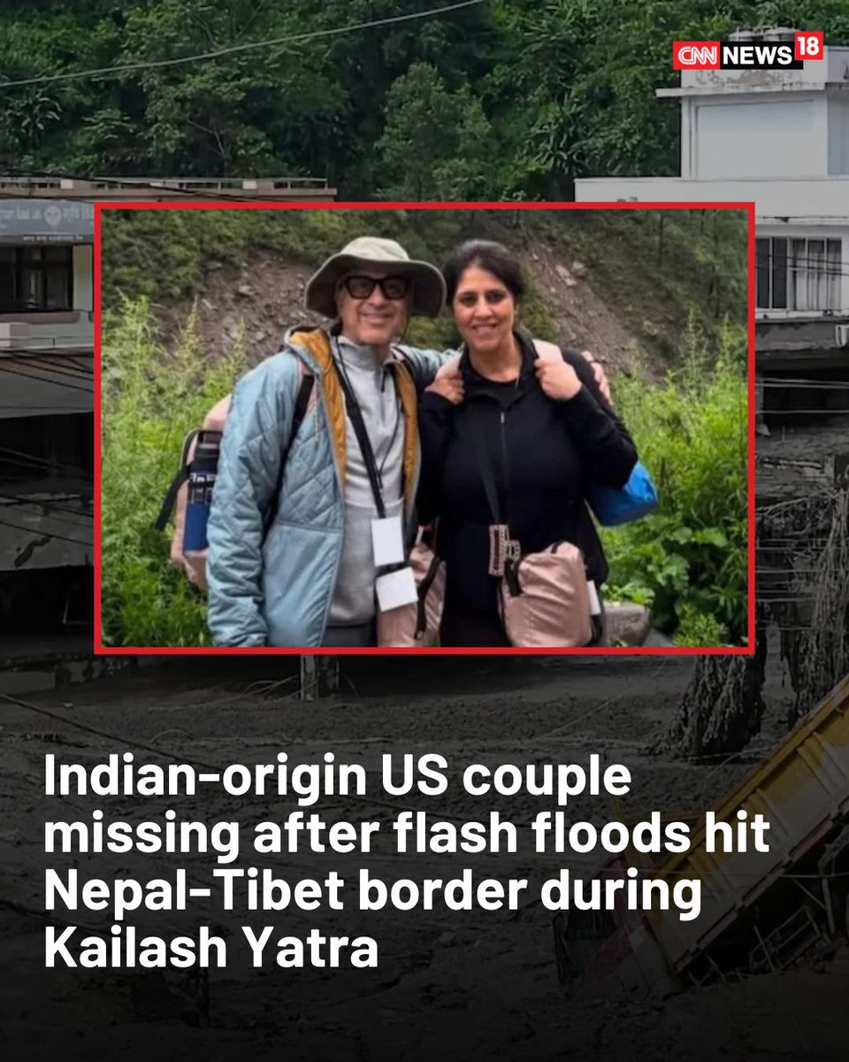CNNnews18's tweet photo. Deepak Ahuja, 60, and his wife Madhu Ahuja, 57, an Indian-origin US couple on the Kailash Mansarovar Yatra, have gone missing after devastating flash floods and mudslides struck the Nepal-Tibet border region. The couple was last traced to the Gyirong immigration facility in Tibet on August 26, before they were expected to cross into Nepal through Timure and travel towards Kathmandu.

Their family is now appealing for help as rescue teams race to locate hundreds of people still missing amid severely damaged roads, bridges, power and communication networks. The couple was travelling with a pilgrimage group and had been returning from the Kailash Mansarovar Yatra when the disaster struck.

#NepalFloods #NepalFlashFloods #KailashMansarovar #KailashYatra