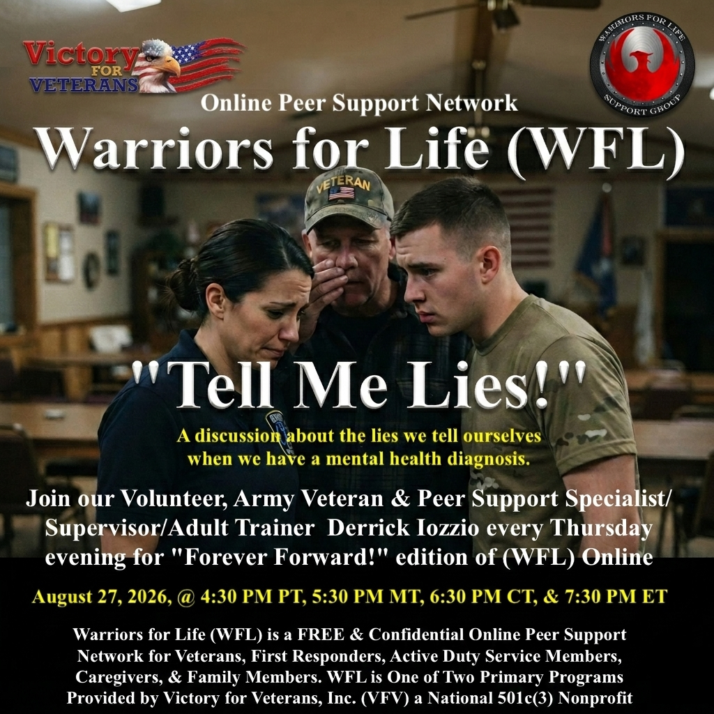VFVWFL's tweet photo. 💥 This Thursday's Edition: "Forever Forward!"

Topic: “Tell Me Lies!”
Facilitator: Derrick Iozzio
Meeting Times: 4:30 PM PT | 5:30 PM MT | 6:30 PM CT | 7:30 PM ET

· Read Tonight's Blog:https://t.co/4EOOTdrL4a
#TellMeLies #ForeverForward #WarriorsForLife #VictoryForVeterans #VFV https://t.co/oFDwymKzr4
