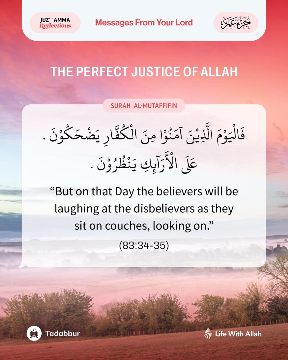 TadabburLWA's tweet photo. The Perfect Justice of Allah

#JuzAmmaReflections #MessagesFromYourLord https://t.co/73ncrBuSDX