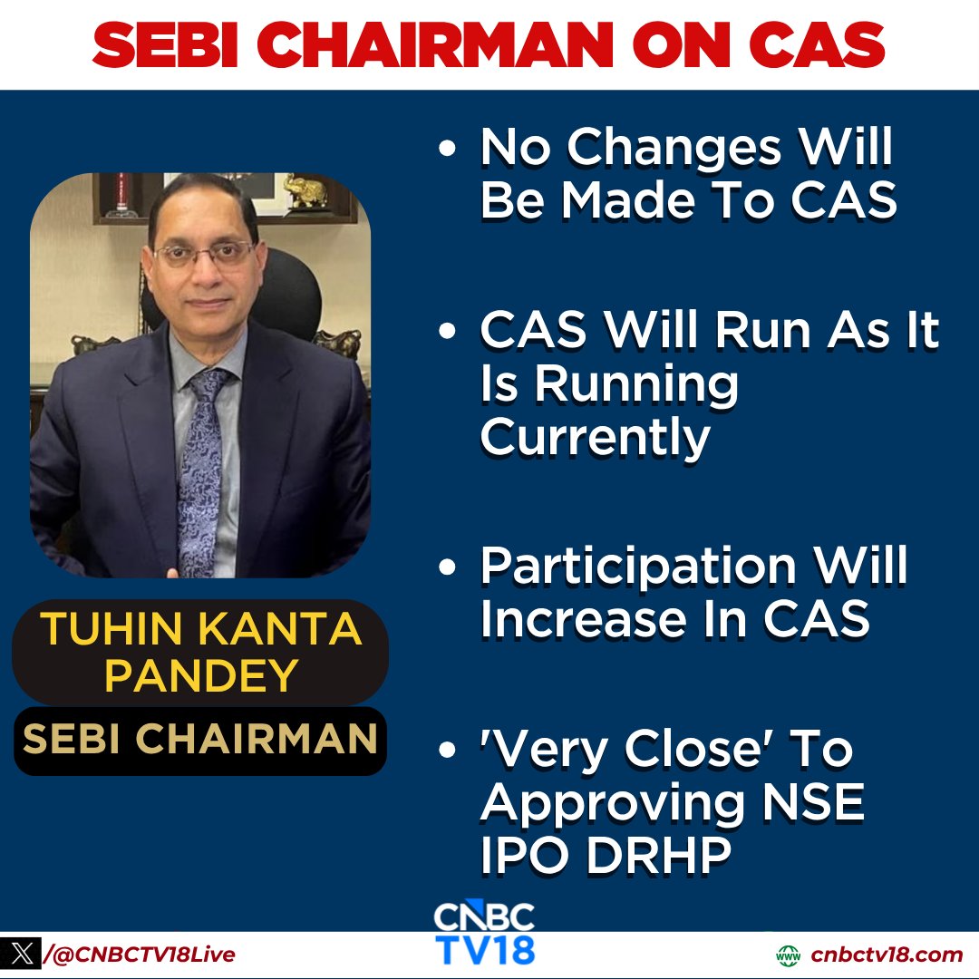 CNBCTV18Live's tweet photo. #JustIn | #SEBI Chairman, Tuhin Kanta Pandey Says, No Changes Will Be Made To #CAS &amp; It Will Run As It Is Running Currently https://t.co/VTpDoiifby