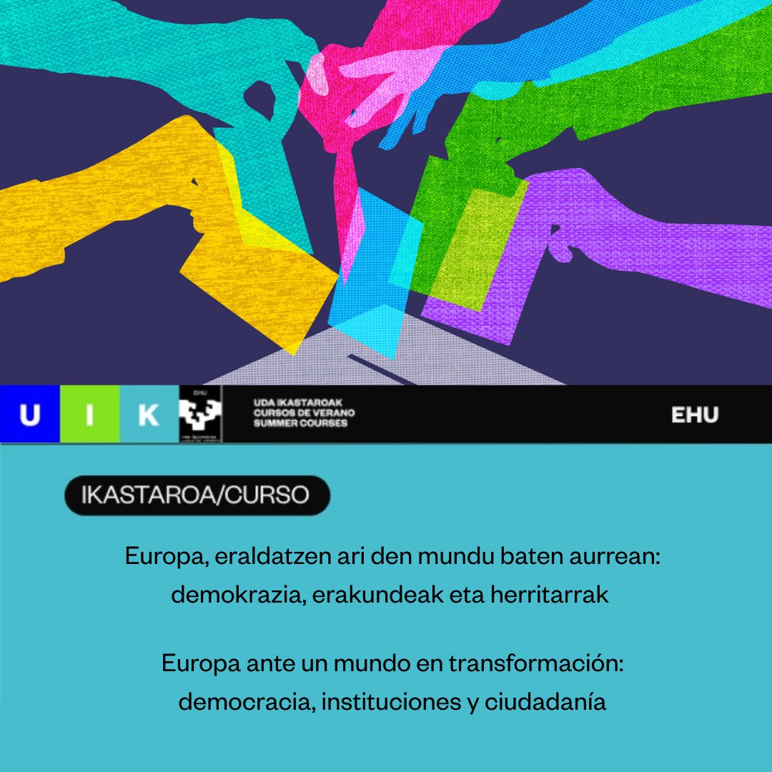 uik_eus's tweet photo. Europa, eraldatzen ari den mundubaten aurrean: demokrazia, erakundeak eta herritarrak / Europa ante un mundo en transformación: democracia, instituciones y ciudadanía

📅Irailak 4 de septiembre 2026
📍Donostia/San Sebastián
💬Euskara, Español
🕐Balio akademikoa/Validez académica: 10 ordu/horas
👩🏽‍💼Director: Iosu Arraiz @Gipuzkoa 

ℹ️ Info: https://t.co/n3kGqWQPEp

#UIK #CursosdeVerano #UdaIkastaroak #PentsatzenDuzulakoGara #PiensasLuegoExistimos