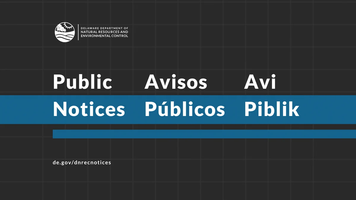 Public Notices/Avisos Publicos/Avi Piblik de.gov/dnrecnotices

