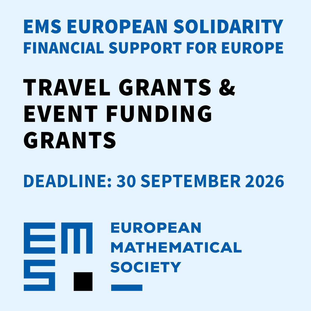 euromathsoc's tweet photo. EMS European Solidarity funding call 📣

Applications are open for individual travel grants and event funding grants for training events and conferences in Europe.

Deadline: 30 September 2026

Apply via EMS Good Grants:
https://t.co/jSqghKc596

Info:
https://t.co/qPIHs59PLO https://t.co/ipsBRKQaTE