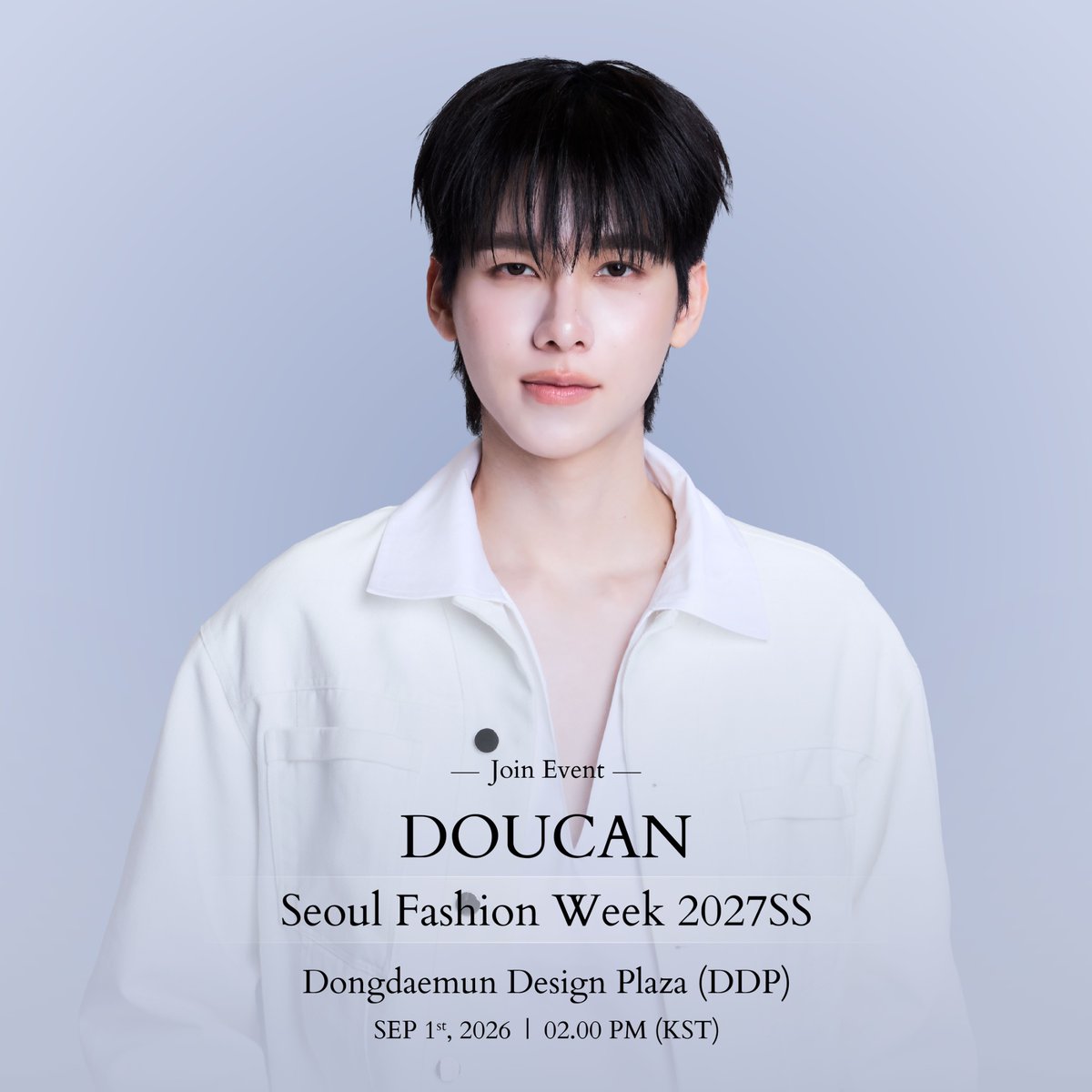 DomundiTV's tweet photo. DOUCAN – Seoul Fashion Week 2027 SS 

“Ohm Thanakrit” @ohmkrit will attend the DOUCAN show at Seoul Fashion Week 2027 SS on Tuesday, September 1, 2026. 

⏰ 2:00 PM (KST) | 12:00 PM (GMT+7)
📍 DDP Art Hall 1, Seoul

Join us in supporting and cheering on Ohm as he embarks on this exciting fashion journey and attends the DOUCAN show in Seoul.

#DOUCAN
#ohmkrit
#domunditv