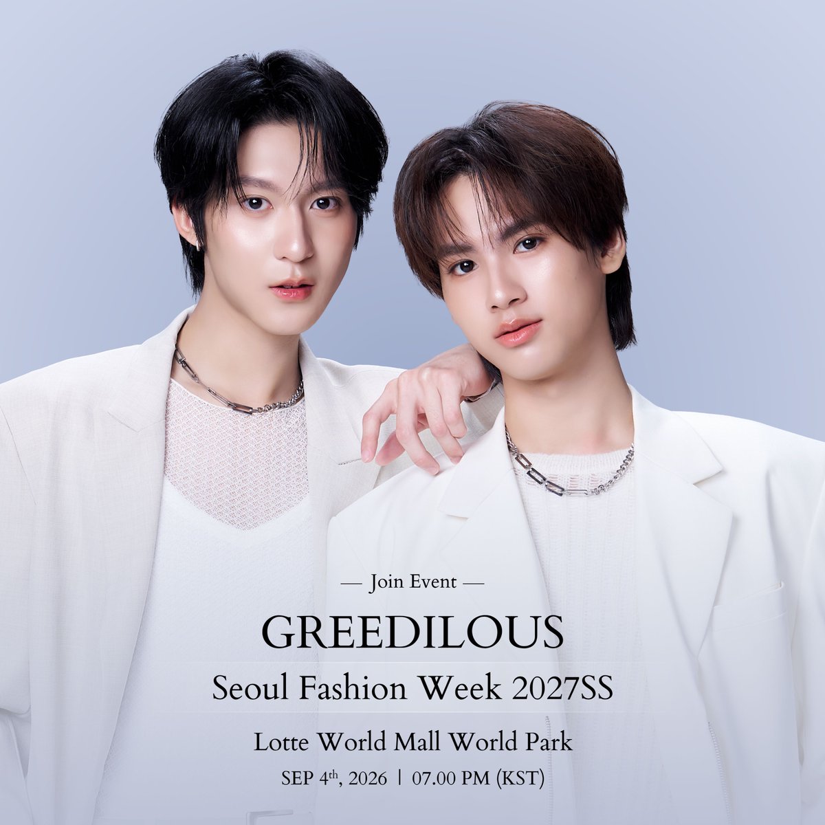 DomundiTV's tweet photo. GREEDILOUS – Seoul Fashion Week 2027 SS 

“Ryujin Tinnapat” @rryjinnn and “Patji Chirachart” @chira_patt will attend the GREEDILOUS show at Seoul Fashion Week 2027 SS on Friday, September 4, 2026. 

⏰ 7:00 PM (KST) | 5:00 PM (GMT+7)
📍 Lotte World Mall World Park

Join us in supporting and cheering on Ryujin and Patji as they embark on this exciting fashion journey and attend the GREEDILOUS show in Seoul.

#GREEDILOUS
#rryjinnn #chira_patt
#domunditv