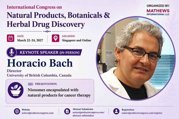 NP_Discovery's tweet photo. 🌿 Dr. Horacio Bach, Director at the University of British Columbia, Canada, will present:
“Niosomes Encapsulated with Natural Products for Cancer Therapy”
📅 March 22–24, 2027
🌏 Singapore &amp; Online
https://t.co/NdXw2zJNmX https://t.co/v1fIFLFsFa