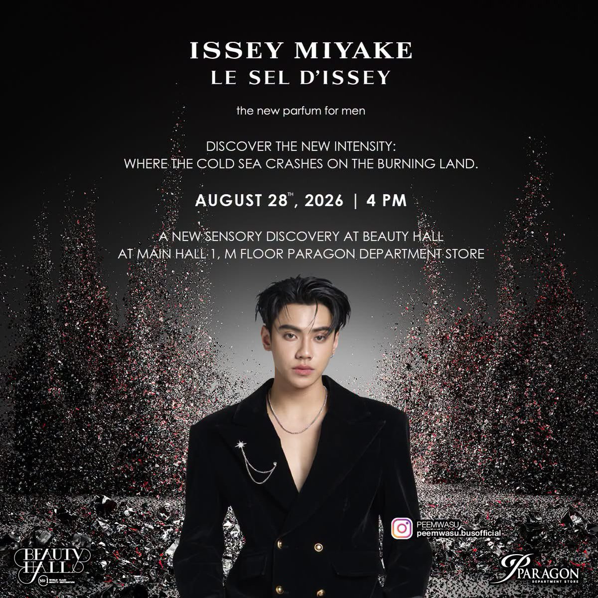 ParagonDepart's tweet photo. ✨ ร่วมเปิดรับประสบการณ์ความหอมใหม่กับ Le Sel d’Issey Parfum มิติกลิ่นหอมที่เข้มข้นและลุ่มลึกเหนือระดับจาก Issey Miyake ในการรังสรรค์น้ำหอมที่สะท้อนพลังอันยิ่งใหญ่ของธรรมชาติ  ✨
.
น้ำหอมใหม่จาก Issey Miyake ดิ่งสู่มิติหอมน่าค้นหา บรรจบ Salty Freshness กับเสน่ห์ไม้และแซฟฟรอน เป็นตัวแปรสำคัญ โดยกลิ่นอายแนวเครื่องหนัง (Leathery Facet) ได้เข้าแปรเปลี่ยนเอกลักษณ์ของกลิ่นเกลือให้ทวีความหนาแน่นและมีมิติยิ่งขึ้น ความเข้มข้นนี้ถูกเสริมให้แข็งแกร่งด้วยโน้ตกลิ่นไม้ของพิมเสน (Patchouli) ปิดท้ายด้วยกลิ่นอายแอมเบอร์ (Amber Accord) ที่เปี่ยมพลัง ช่วยส่งให้ Le Sel d'Issey Parfum มีความกังวานและมอบลมหายใจแห่งความหอมที่เนิ่นนาน
Issey Miyake Le Sel d’Issey Parfum
ขนาด 50 มล. ราคา 4,300 บาท 
ขนาด 100 มล. ราคา 6,000 บาท 
.
🎁 ช้อปน้ำหอม Issey Miyake ครบ 2,000 บาทขึ้นไป รับน้ำหอมขนาดทดลอง 6 ชิ้น (คละกลิ่น) มูลค่า 900 บาท* (จำกัดจำนวน 80 ชุด) 
🎁 ช้อปน้ำหอม Issey Miyake ครบ 3,000 บาทขึ้นไป รับน้ำหอม Le Sel Parfum ขนาด 10 มล. และกระเป๋าขนาดเล็ก จำนวน 1 ชุด รวมมูลค่า 2,300 บาท* (จำกัดจำนวน 60 ชุด) 
🎁 ช้อปน้ำหอม Issey Miyake ครบ 5,000 บาทขึ้นไป รับน้ำหอม ขนาด 50 มล. (คละกลิ่น) และกระเป๋าขนาดใหญ่ จำนวน 1 ชุด รวมมูลค่า 5,000 บาท* (จำกัดจำนวน 10 ชุด) 
.
🗓️วันที่  27 ส.ค. 2569 - 2 ก.ย. 2569
.
 📌 ช้อปได้ที่แผนก Beauty Hall  ( Main Hall1 ), ชั้น M  พารากอน ดีพาร์ทเม้นท์สโตร์
.
💻 หรือช้อปเลยอยู่ที่ไหนก็ช้อปได้
1️⃣ ADD LINE @Beautyhall หรือคลิก https://t.co/Du1Z05RFot 
2️⃣ CALL TO ORDER 📞โทรสั่งได้ทุกวัน ส่งตรงจากห้างฯ ที่คุณสะดวก
• พารากอน ดีพาร์ทเม้นท์สโตร์ 02-690-1000
*สอบถามรายละเอียดเพิ่มเติม ณ จุดขาย
*ของขวัญมีจำนวนจำกัด
*เงื่อนไขเป็นไปตามที่บริษัทกำหนด
*สงวนสิทธิ์รุ่นลิมิเต็ดในการงดร่วมโปรโมชั่นอื่น
*ขอสงวนสิทธิ์ในการเปลี่ยนแปลงเงื่อนไขโดยไม่ต้องแจ้งให้ทราบล่วงหน้า

#BeautyHallThailand #Peemwasu #ParagonDepartmentStore #TheMallGroup