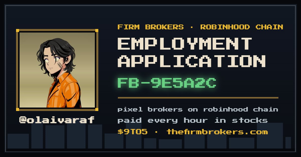 Solventco's tweet photo. i just applied at @thefirmbrokers. pixel brokers on robinhood chain, paid every hour in stocks.

application FB-9E5A2C · $9TO5 https://t.co/vlmkllJcJ4