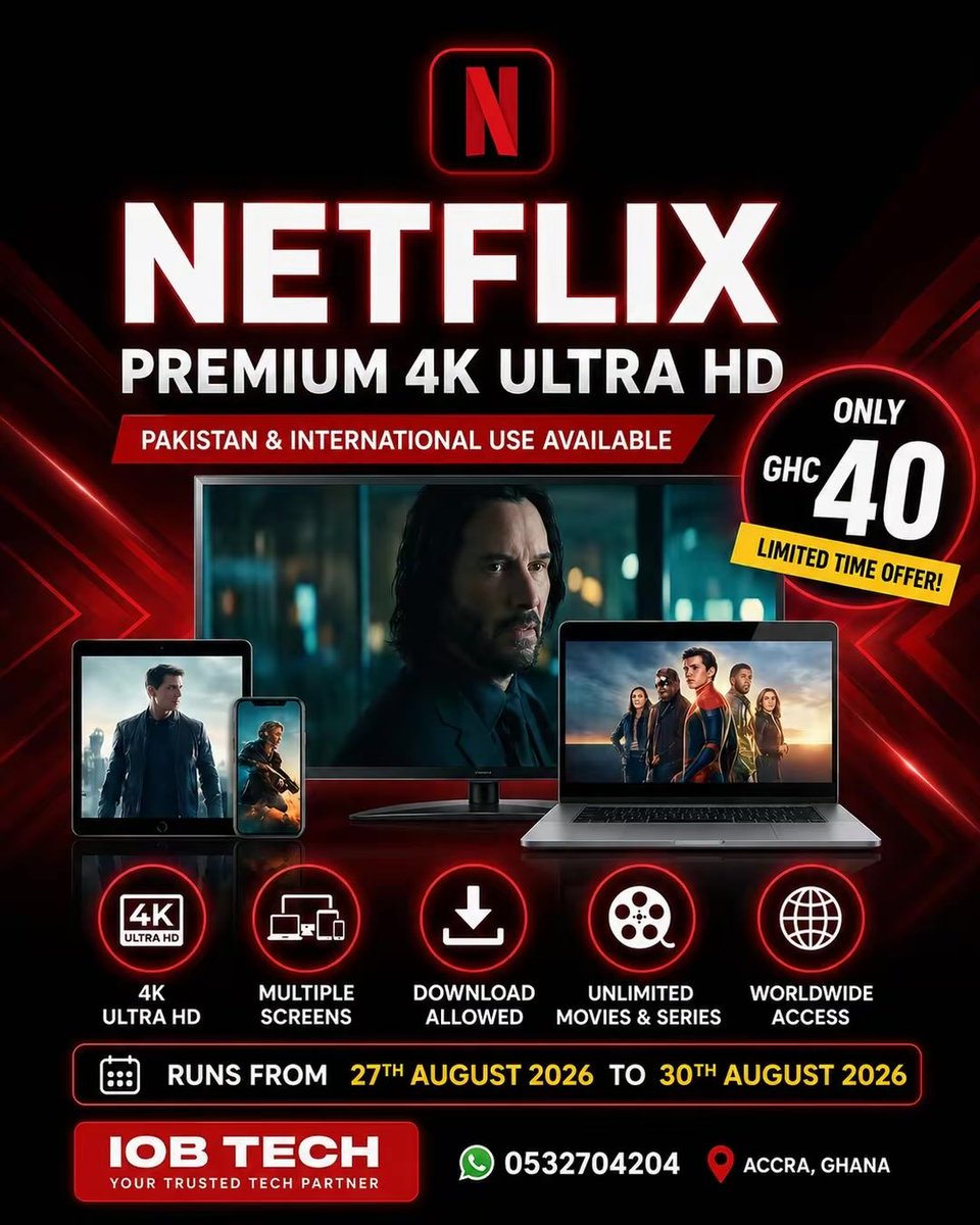 IOBTECH_'s tweet photo. Netflix Promo 🔥

🎬🍿 NETFLIX PREMIUM 4K ULTRA HD! 🍿🎬

Get your Netflix Premium access for just GH₵40! 🔥

📅 Promo runs: 27th – 30th August 2026
📺 Premium 4K Ultra HD
🎞️ Unlimited movies & series
🌍 International use available
📱 Multiple-screen access

⏳ LIMITED-TIME OFFER — DON’T MISS OUT!

📲 DM IOB TECH now to get yours!

#IOBTECH #Netflix #NetflixPremium #Ghana #NetflixGhana #Promo #4K #Movies #Series