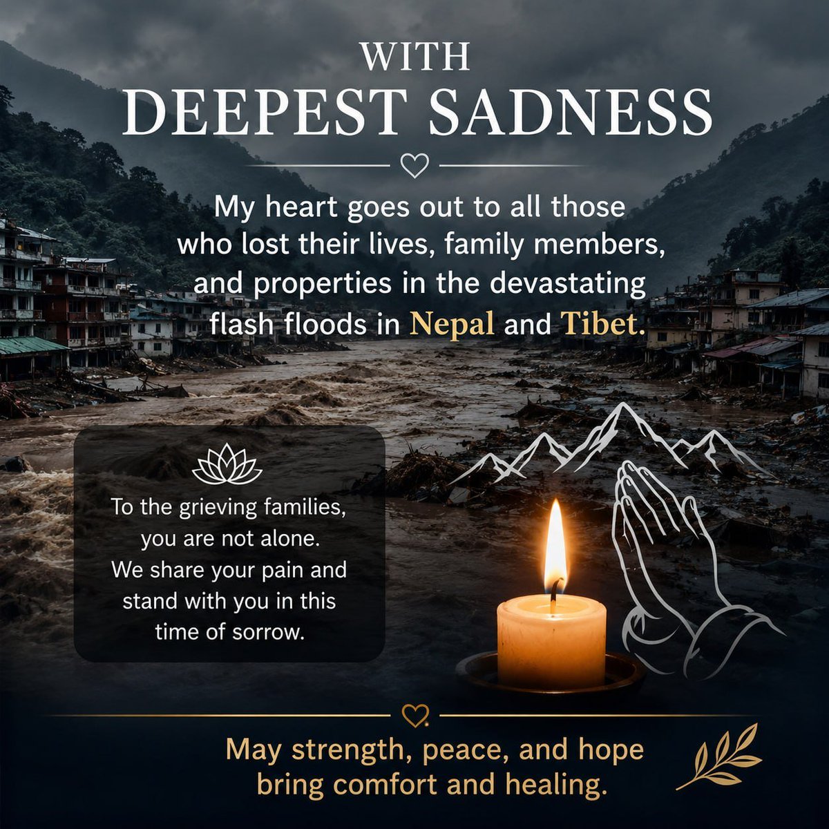 ecodavidcam's tweet photo. 🇰🇭🇳🇵With Deepest Sympathy and Condolences, My heart is deeply saddened by the devastating floods in Nepal and Tibet. No words can truly express the pain and sorrow caused by such a tragic disaster.🙏 https://t.co/KIom0q0Ehr