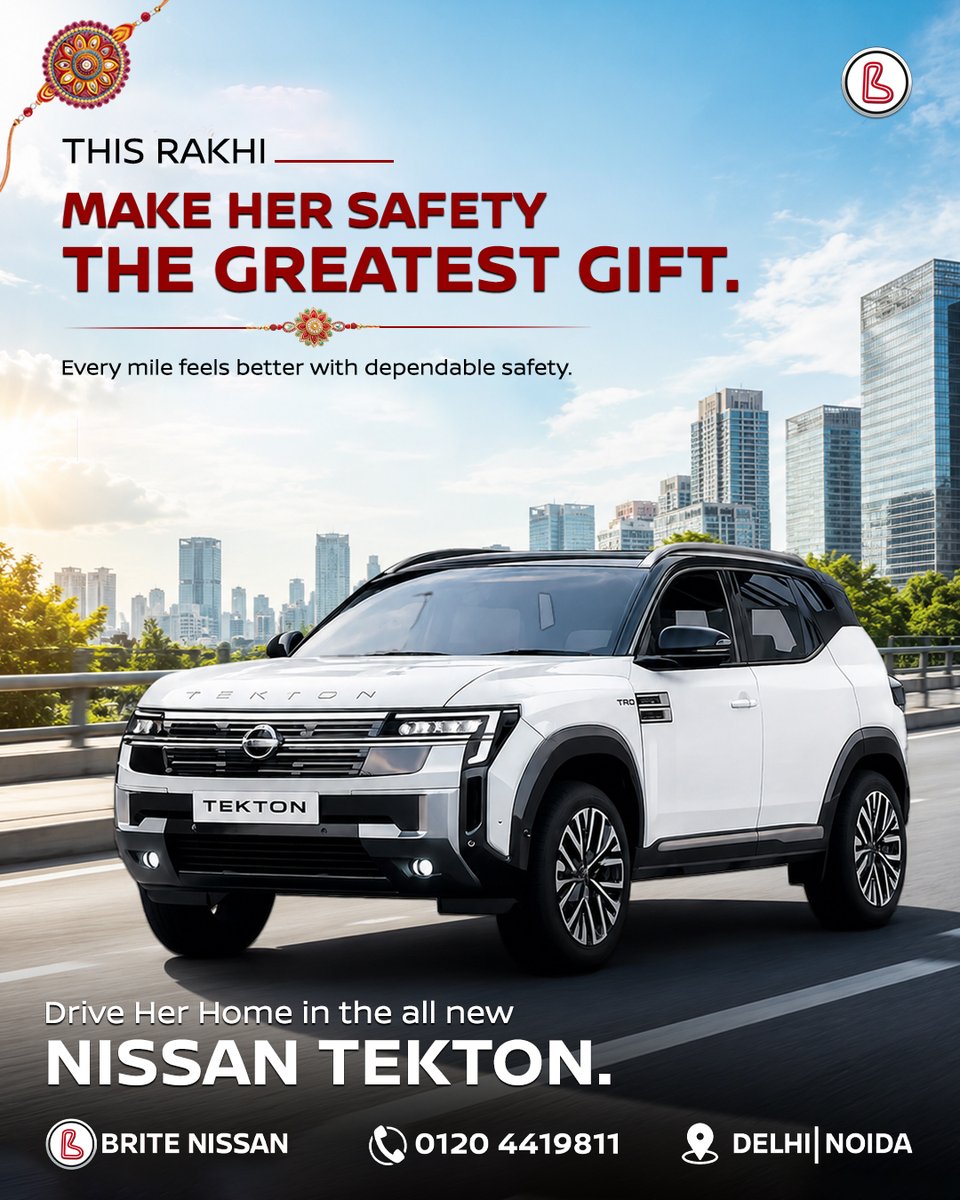 BriteNissan's tweet photo. 𝐓𝐡𝐢𝐬 𝐑𝐚𝐤𝐡𝐢, 𝐌𝐚𝐤𝐞 𝐘𝐨𝐮𝐫 𝐏𝐫𝐨𝐦𝐢𝐬𝐞 𝐂𝐨𝐮𝐧𝐭. ❤️

With the all-new Nissan TEKTON, every drive feels more secure, comfortable &amp; dependable.

Drive her home with Brite Nissan.

📍 Delhi | Noida
📞 0120 4419811
#NissanTekton #BriteNissan #Rakhi2026 #DriveHerHome https://t.co/deAQUBaGOJ