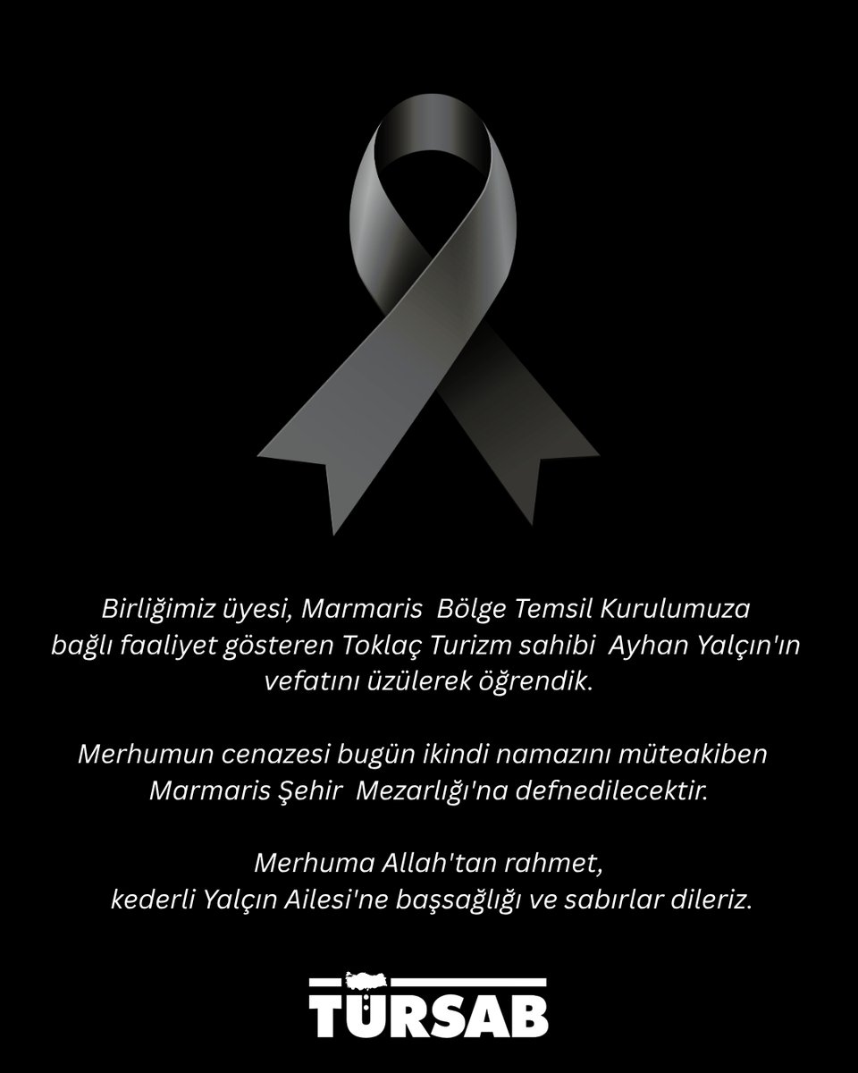 tursaborgtr's tweet photo. Birliğimiz üyesi, Marmaris  Bölge Temsil Kurulumuza bağlı faaliyet gösteren Toklaç Turizm sahibi  Ayhan Yalçın'ın vefatını üzülerek öğrendik.

Merhumun cenazesi bugün ikindi namazını müteakiben  Marmaris Şehir  Mezarlığı'na defnedilecektir.

Merhuma Allah'tan rahmet, kederli Yalçın Ailesi'ne başsağlığı ve sabırlar dileriz.
