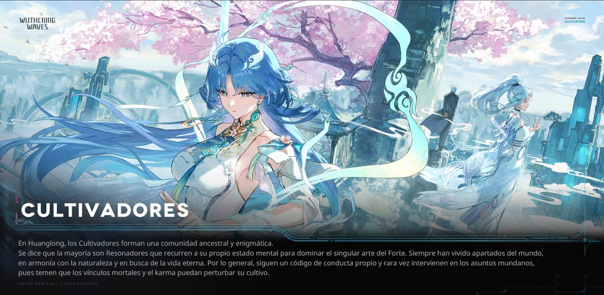 WW_ES_Official's tweet photo. ✦Cultivadores✦

En Huanglong, los Cultivadores forman una comunidad ancestral y enigmática. Se dice que la mayoría son Resonadores que recurren a su propio estado mental para dominar el singular arte del Forte. Siempre han vivido apartados del mundo, en armonía con la naturaleza y en busca de la vida eterna. Por lo general, siguen un código de conducta propio y rara vez intervienen en los asuntos mundanos, pues temen que los vínculos mortales y el karma puedan perturbar su cultivo.

#WutheringWaves #WutheringWavesES