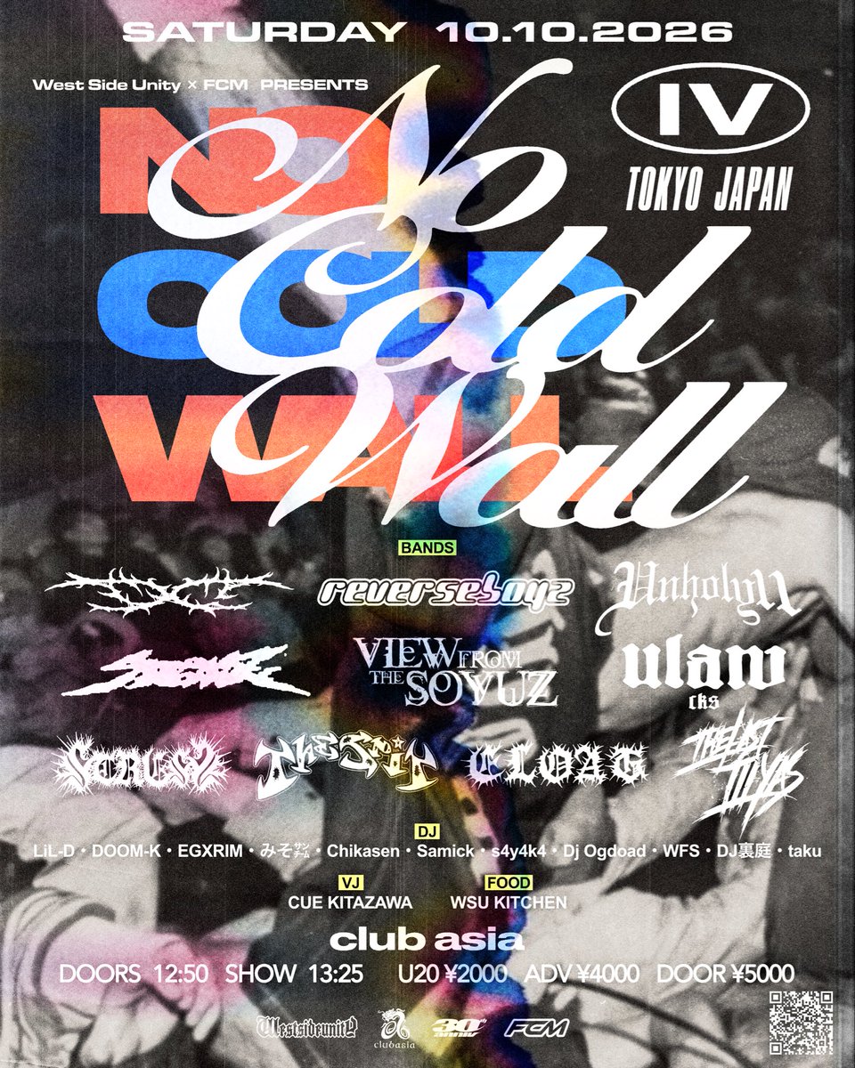 DC110STYLE's tweet photo. 𝖘𝖍𝖔𝖜𝖈𝖆𝖘𝖊

2026/10/10 (土)club asia

WESTSIDEUNITY &amp; FCM pre
NO COLD WALL VOL.4

ANORAK!
CLOAG
DC
ReVERSE BOYZ
STRESS
THE LAST ILLYAS
THE SPIT
UNHOLY11
universe last a ward
View From The Soyuz

OP12:50
ST13:25

🎫https://t.co/ru37H7icwK https://t.co/E0JXtYaTXt