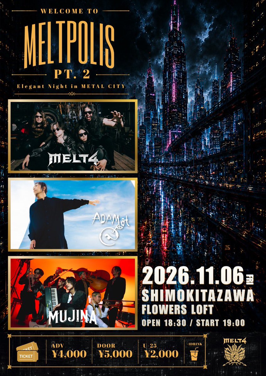 ADAMat1026's tweet photo. ＼下北沢でメタルするんだわ🤘／

🗓️11/6(金)
📍下北沢Flowers LOFT
📕 Welcome to Meltpolis Pt. 2
-Elegant Night in Metal City-
⏰18:30/19:00

MELT4
MUJINA
ADAM at

🎫一般¥4,000(D別)
🎟️U-25¥2,000(D別)

🤘只今からチケット発売開始🔥
https://t.co/c2vIXMSxR8 https://t.co/L7Nk91wS0u