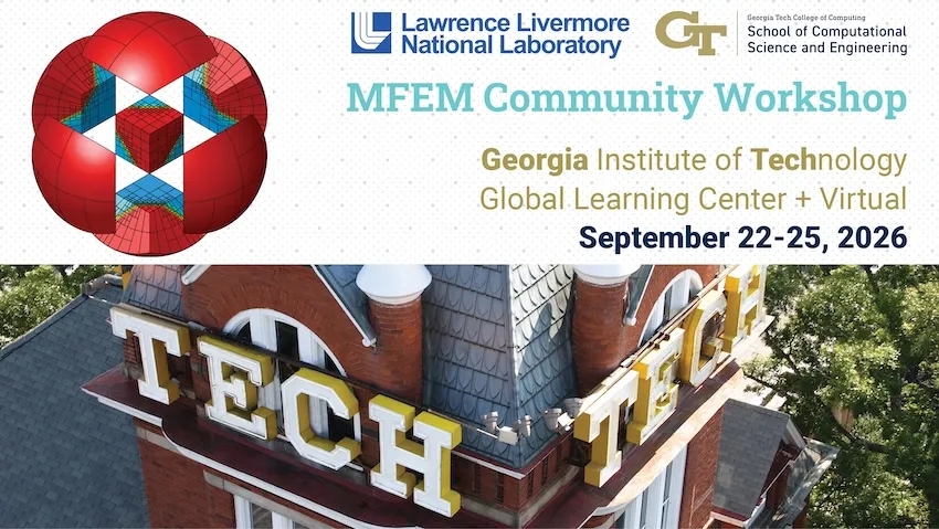 GaTechEnergy's tweet photo. @GeorgiaTech is hosting the 2026 MFEM Community Workshop, September 22th-25th, on open-source simulation software behind tsunami warnings &amp; quantum computing design.

Register by September 11th: https://t.co/syjG8Vhkzx

#OpenSource #GeorgiaTech https://t.co/ZZdxmIK4QH