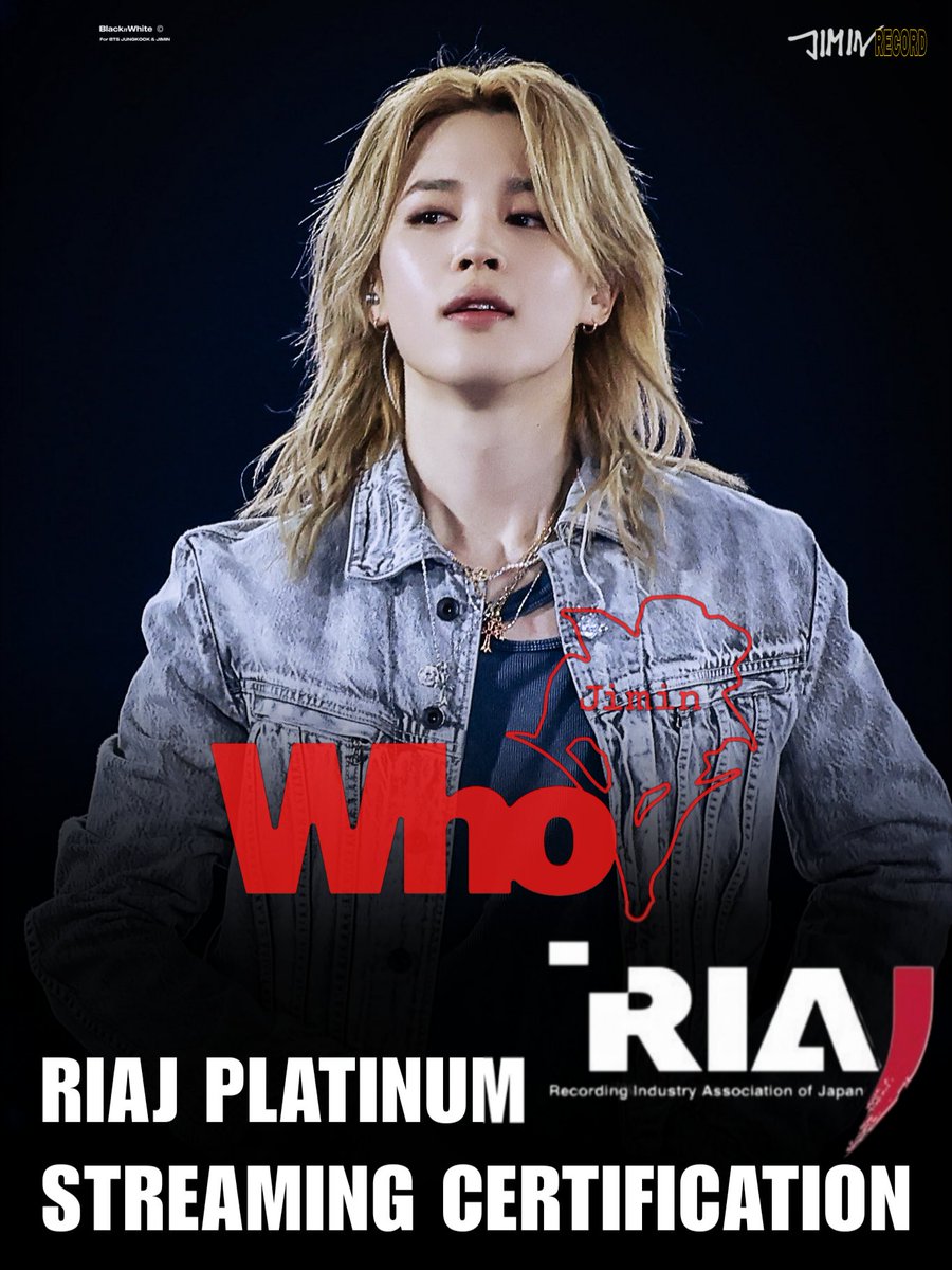JIMIN_RECORD13's tweet photo. • RIAJ STREAMING CERTIFICATION
ㅡ PLATINUM 

지민의 "WHO"가 일본에서 7월 기준 누적 1억 이상의 스트리밍을 기록하여 일본 레코드 협회(RIAJ)의 '플래티넘 스트리밍 인증'을 획득하였습니다.

축하해요 지민 🎉 

CONGRATULATIONS JIMIN 
JIMIN JIMIN 
#Jimin_Who 
#JIMIN #지민 #ジミン https://t.co/JXCezVCK3o