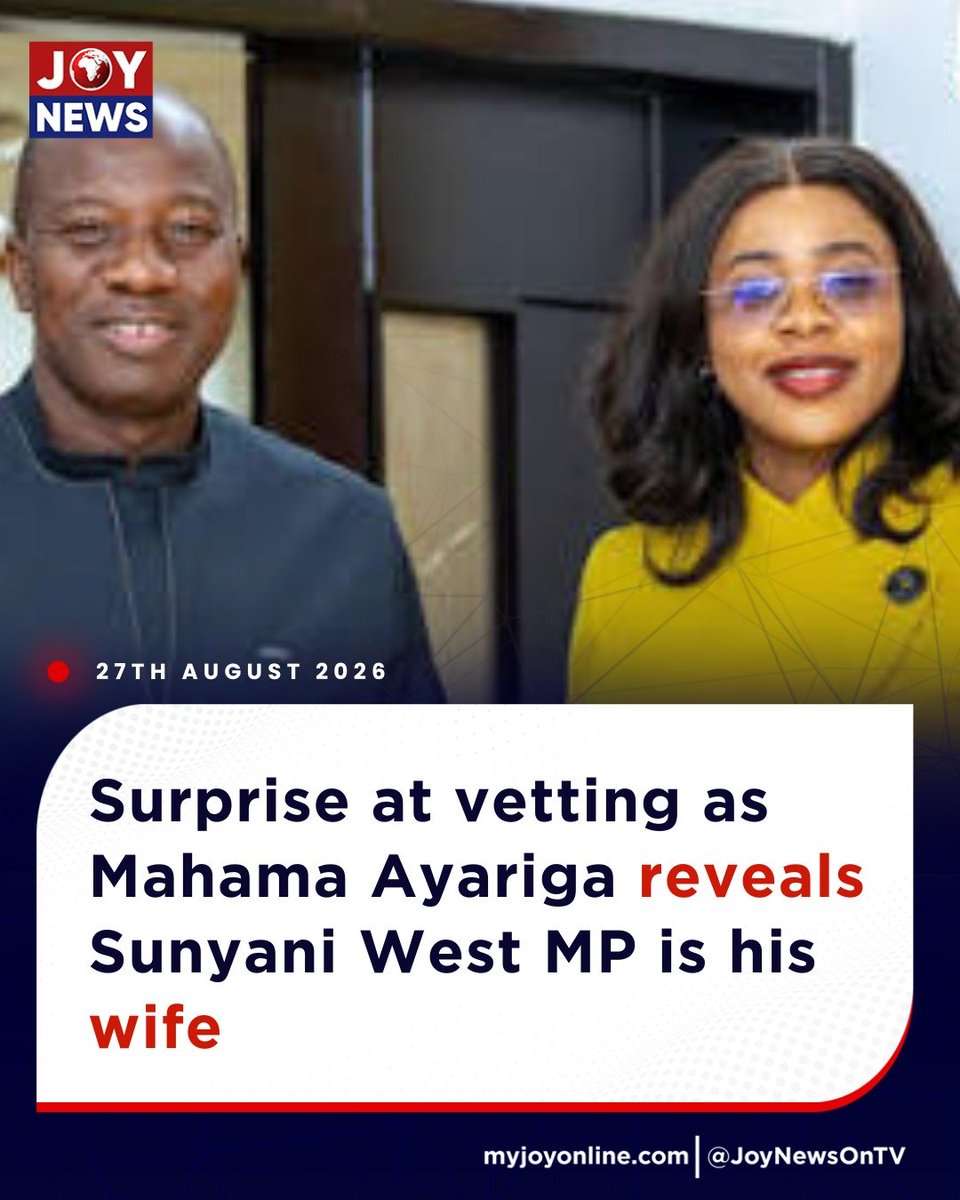 Joy997FM's tweet photo. Surprise at vetting as Mahama Ayariga reveals Sunyani West MP is his wife
Details here: https://t.co/rdGAQe2iiY
#JoyNews #JoyFM #GhanaNews #JoyPrime #MyJoyOnline https://t.co/BMNSdDokeo