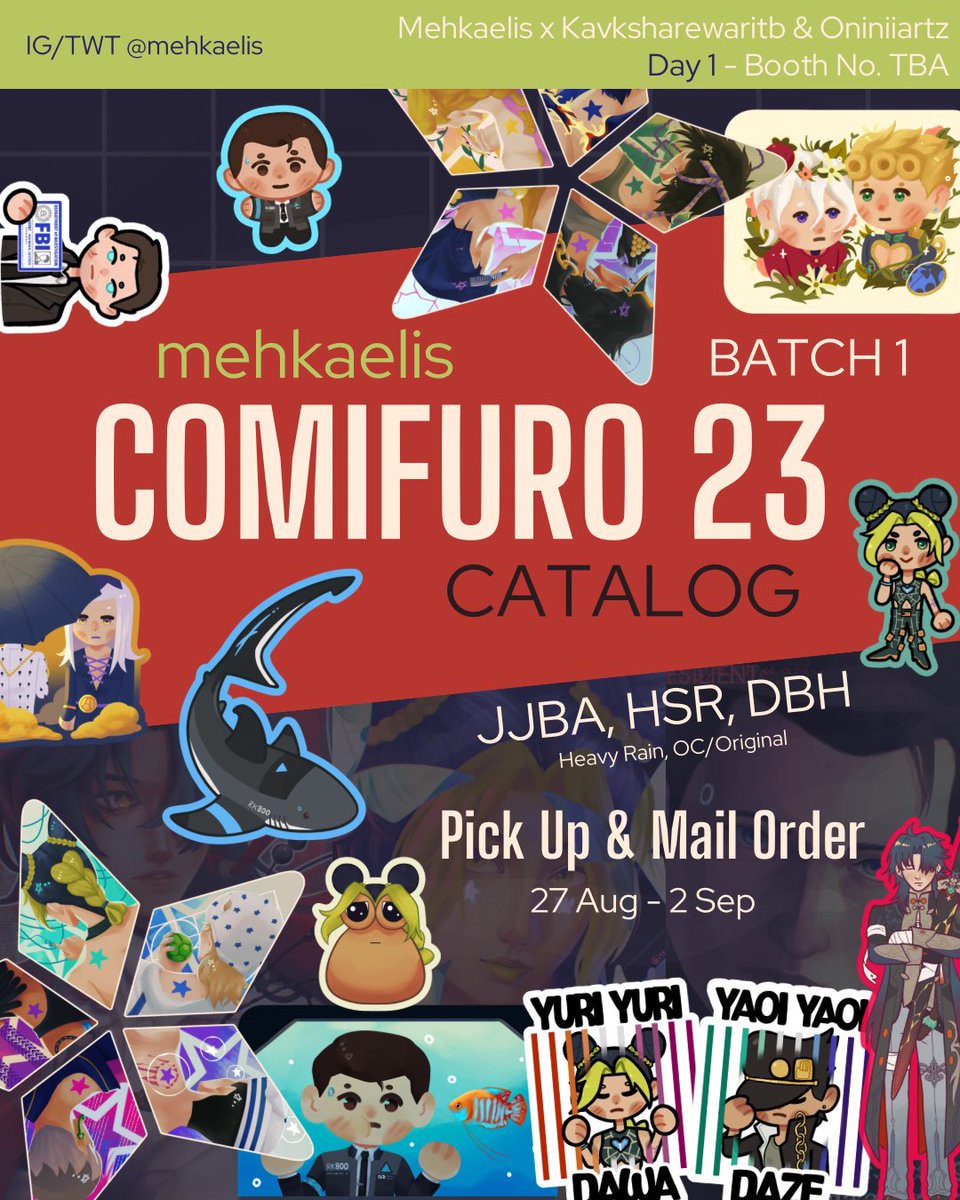 mehkaelis's tweet photo. [RTs Appreciated <3]
Meh’s #CF23 PO Batch 1 Catalog

⭐️JJBA, HSR, DBH, Heavy Rain, Original

✔️Day 1 Pick Up &amp; Mail Order
🇮🇩For locals only!
🗓️27 Aug - 2 Sep
📍MxK&amp;O - Booth No. TBA
🔗 in thread

1/2
#comifuro23 https://t.co/TPKra3HCIk