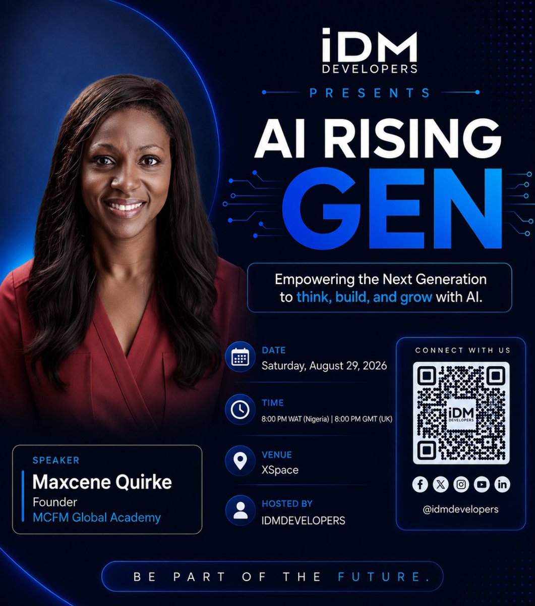 IDMDevelopers_'s tweet photo. We are delighted to welcome Maxcene Quirke  Founder MCFM Global Academy as a Guest Speaker at the AI RISING GEN 2026.

With her great years of specializing in educating  and consulting in the facilities management industry.

THEME:
EMPOWERING THE NEXT GENERATION TO THINK, BUILD AND GROW WITH AI

📅  Saturday August  29, 2026�

📍 XSpace

🕗 8:00 PM WAT (Nigeria) | 8:00 PM BST (UK)

�🎟️ To register  : https://t.co/0clcI1gaHO

#ai #everyoneシ゚ #airisngen #TechCulture #youth発券済