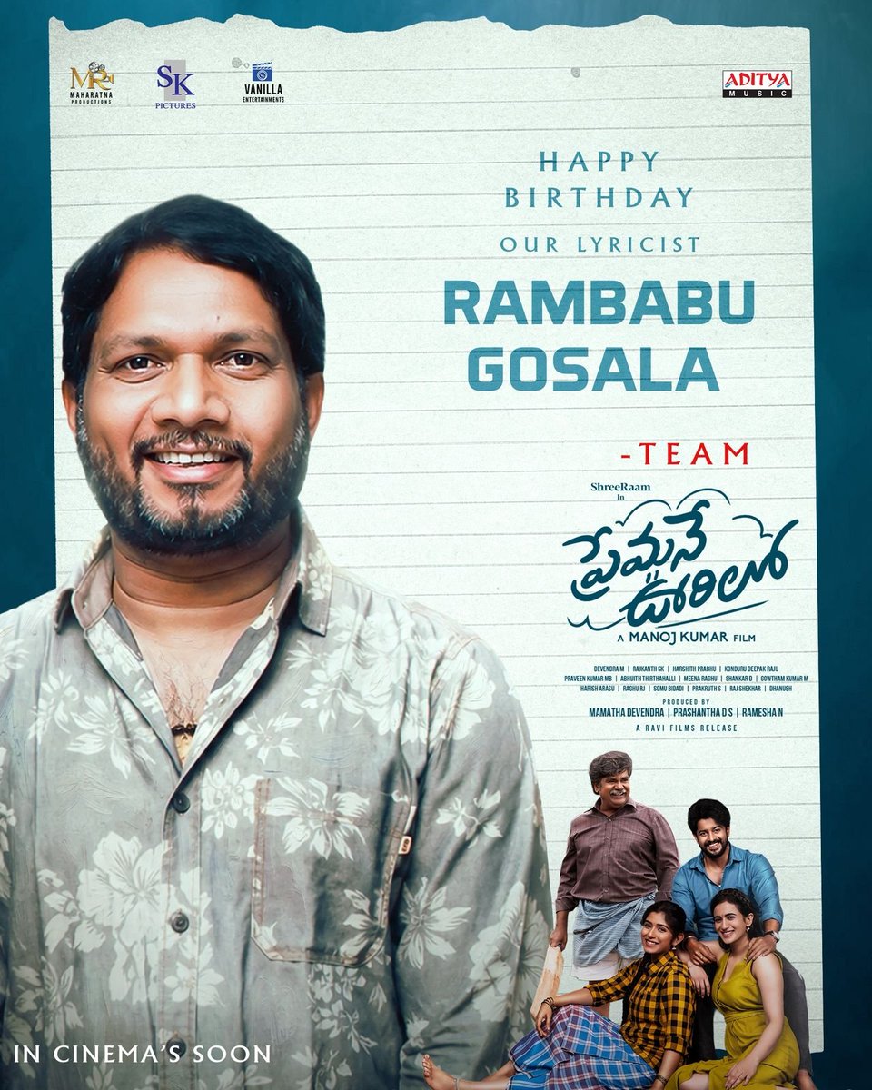 santoshamsuresh's tweet photo. Wishing our talented lyricist @gosala_lyricist  a very Happy Birthday! 🎂✨ - Team #PremaneOorilo

A beautiful musical journey is about to begin… ❤️

FIRST SINGLE ANNOUNCEMENT SOON! 🔥
#HBDRambabuGosala
A #ManojKumar Film

@Maharatnaprodns @SKpicture 
@santoshamsuresh #VanillaEntertainments #ShreeRam #RamikaShivu #ThapaswiniPoonacha #SunaadGowtham #RajkanthSK #HarshithPrabhu @Devendramamatha @adityamusic