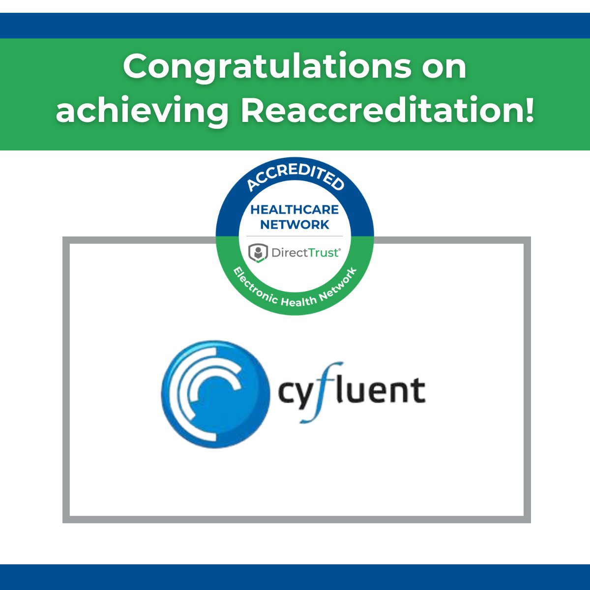 DirectTrustorg's tweet photo. Congratulations to Cyfluent on achieving Healthcare Network - Electronic Health Network reaccreditation!

#DirectTrustAccreditation https://t.co/Jt7QTFd4Z1